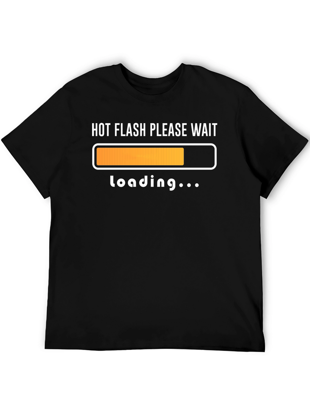 Hot Flash Loading T-Shirt Funny Menopause Tee