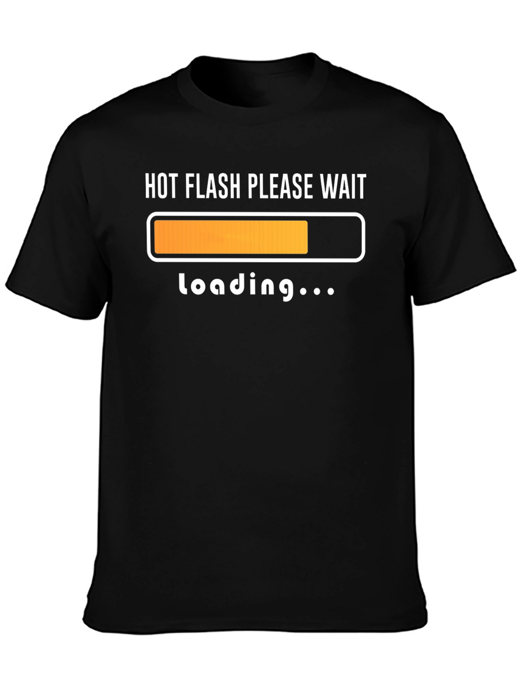 Hot Flash Loading T-Shirt Funny Menopause Tee