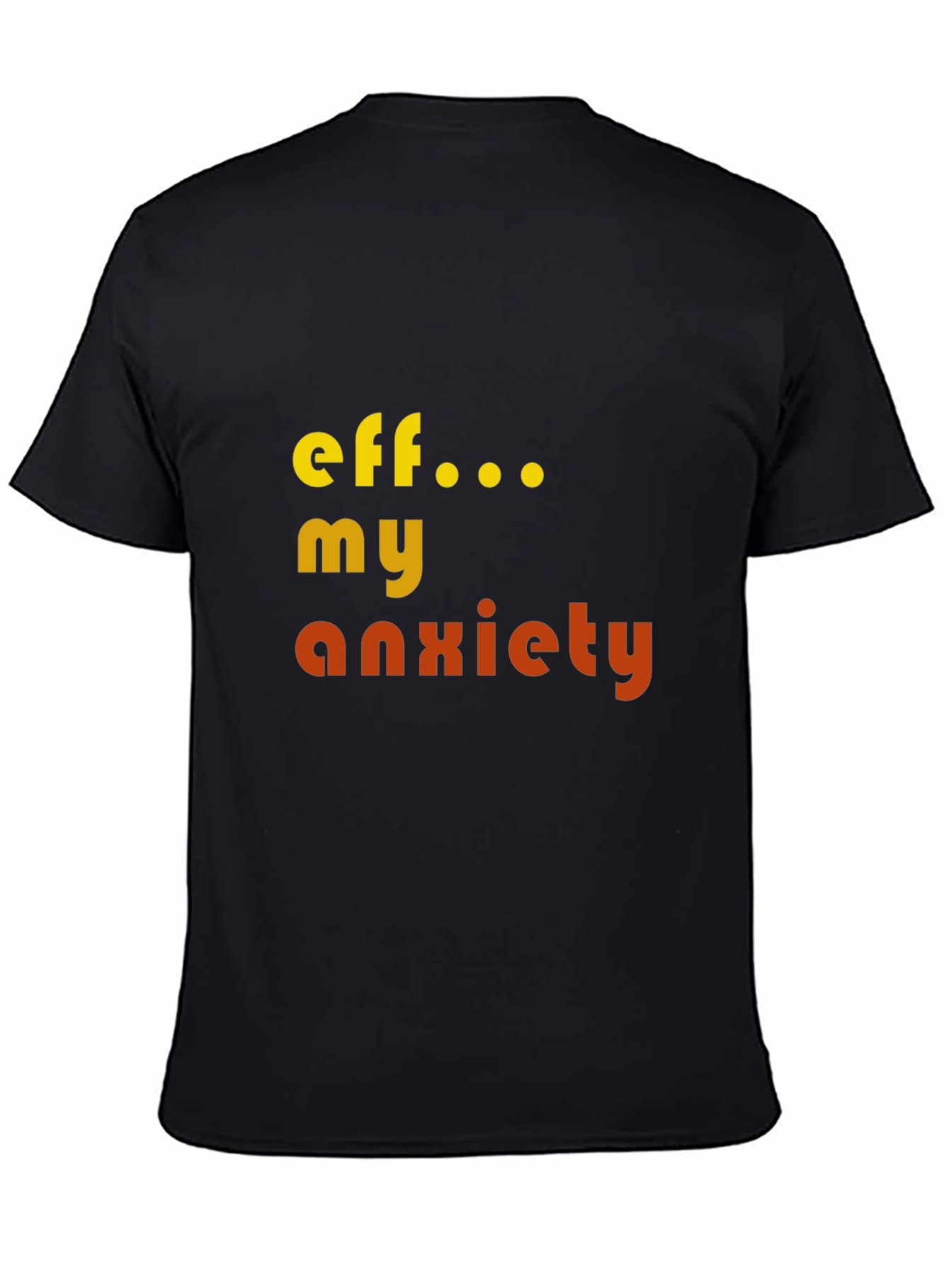 Eff My Anxiety Graphic T-Shirt - Black