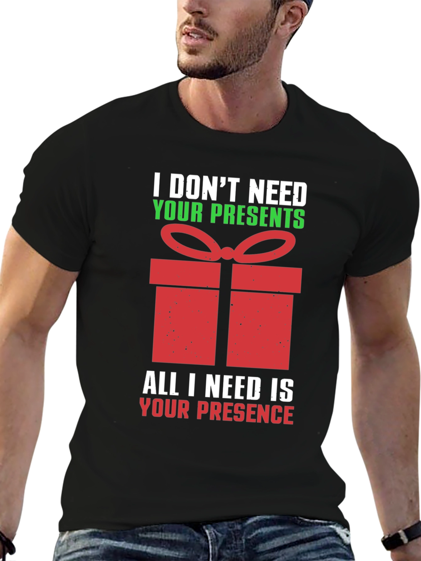 Funny Christmas T-Shirt - I Dont Need Your Presents