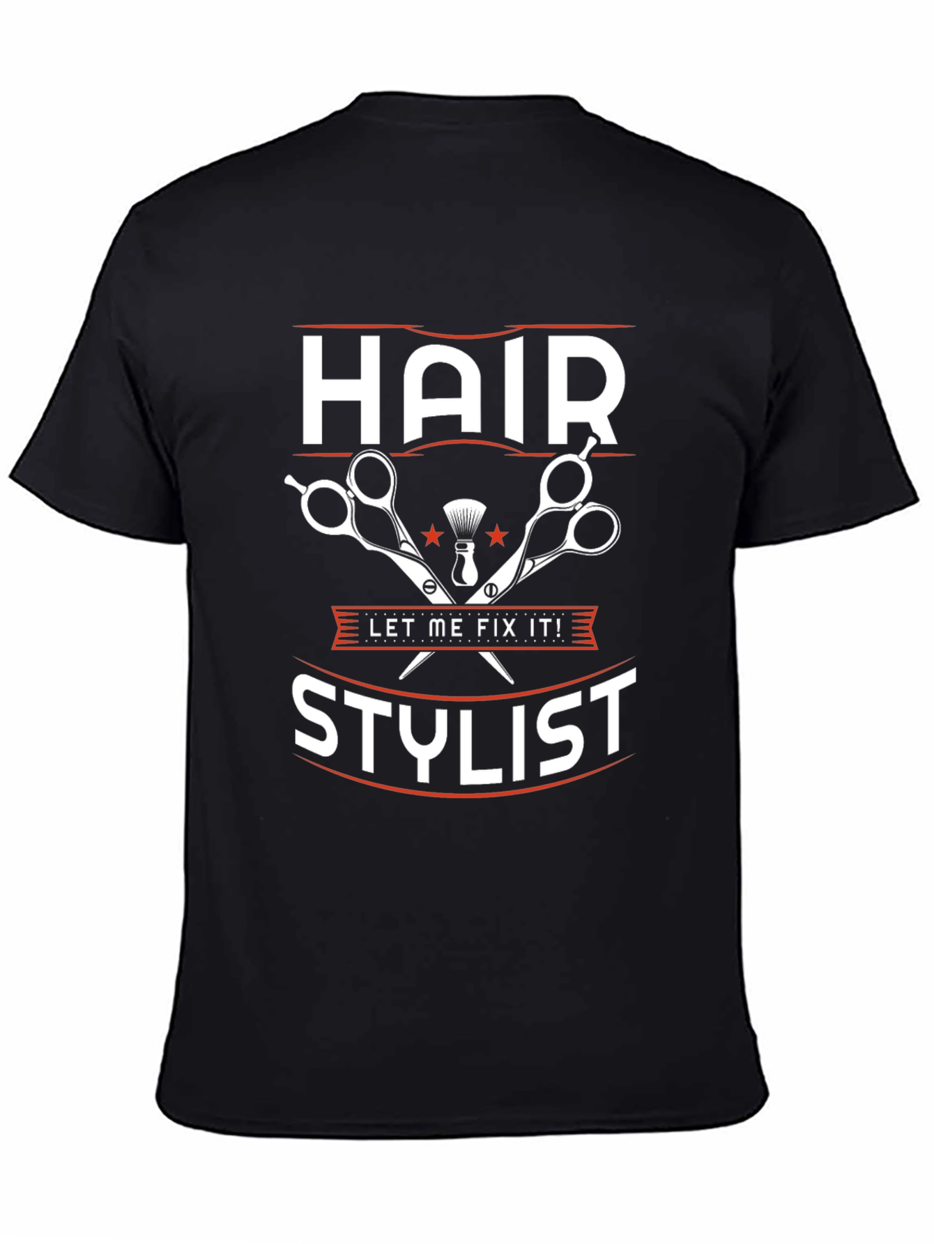 Hair Stylist T-Shirt - Let Me Fix It!