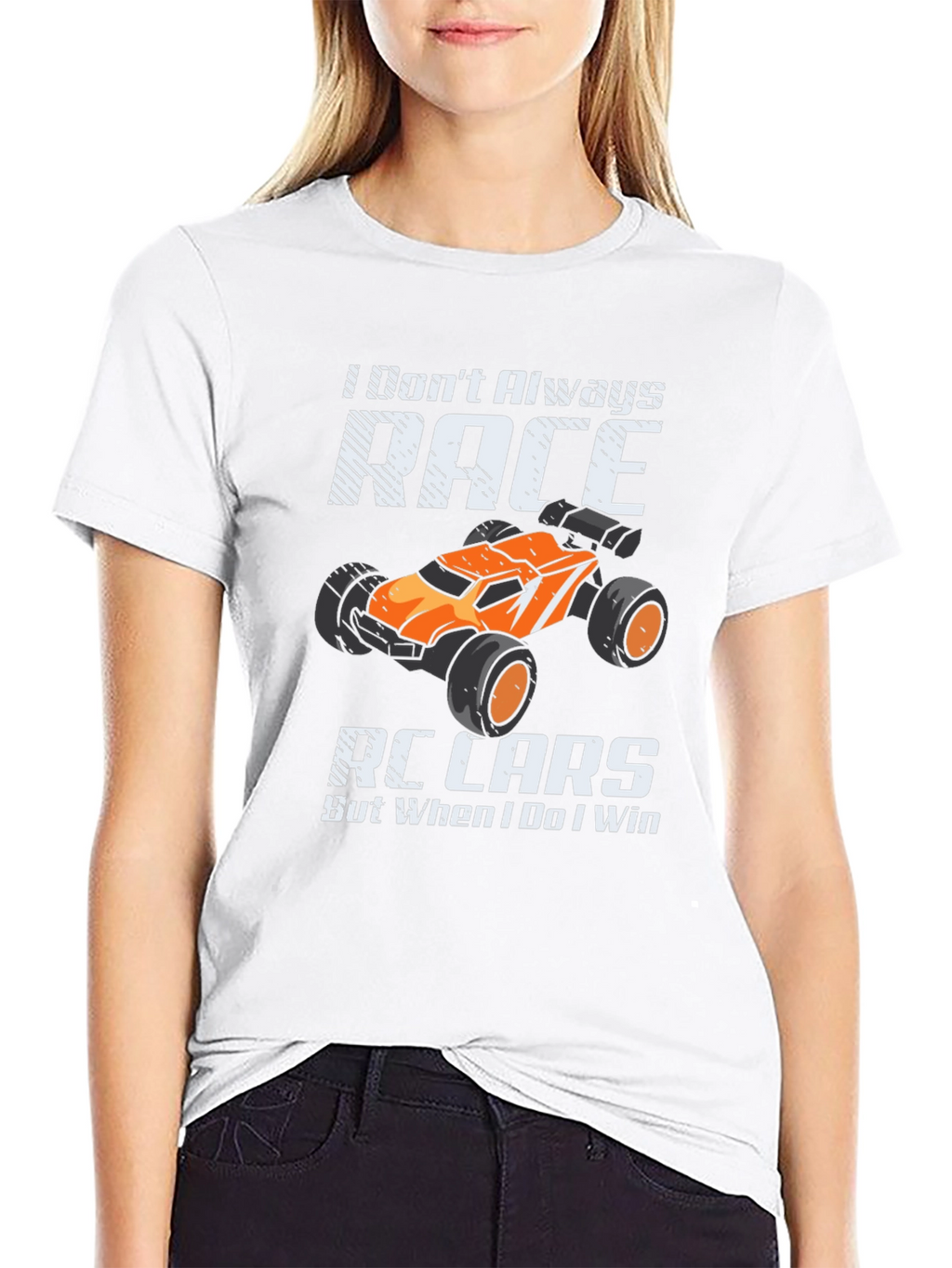 I Dont Always Race RC Cars Funny T-Shirt