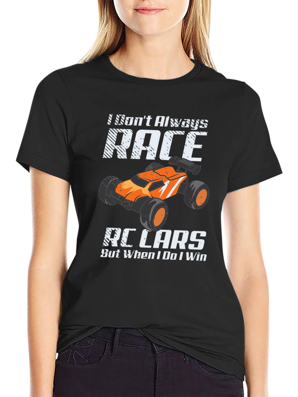 I Dont Always Race RC Cars Funny T-Shirt