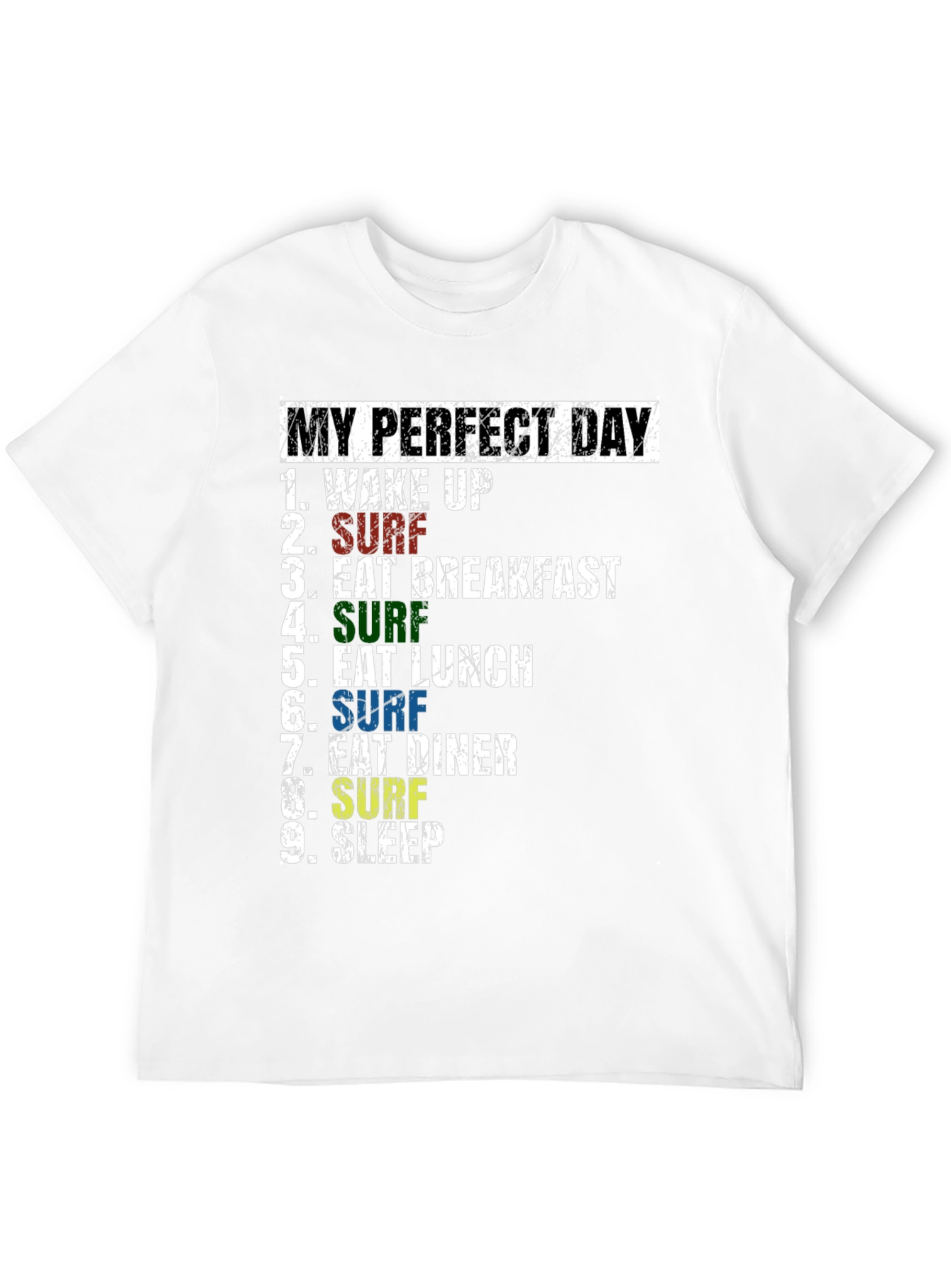 My Perfect Day Surf T-Shirt