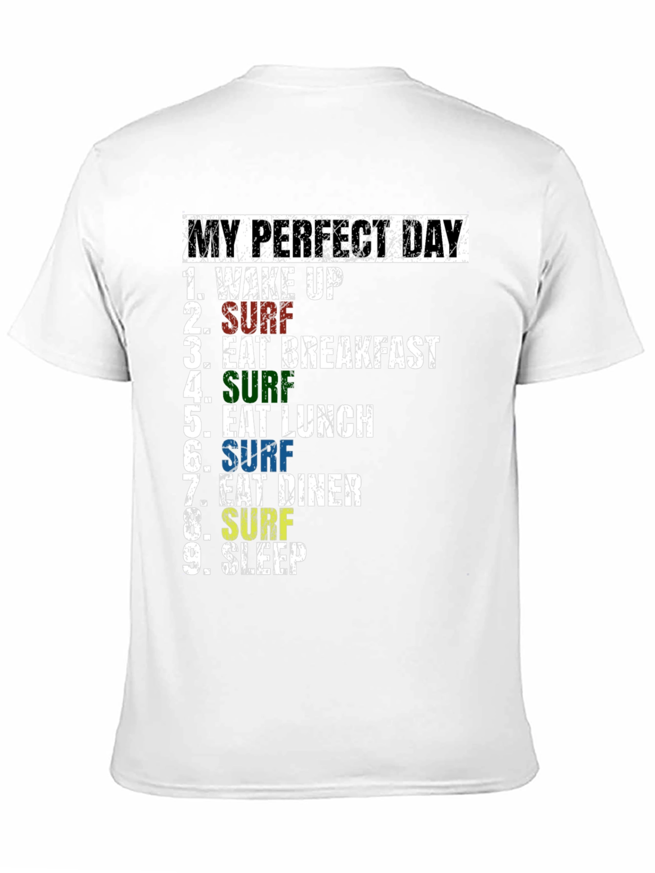 My Perfect Day Surf T-Shirt