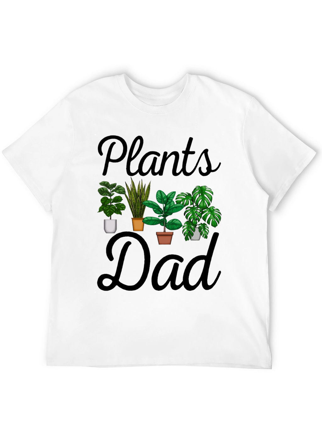 Plants Dad T-Shirt - Gardening Lover Tee