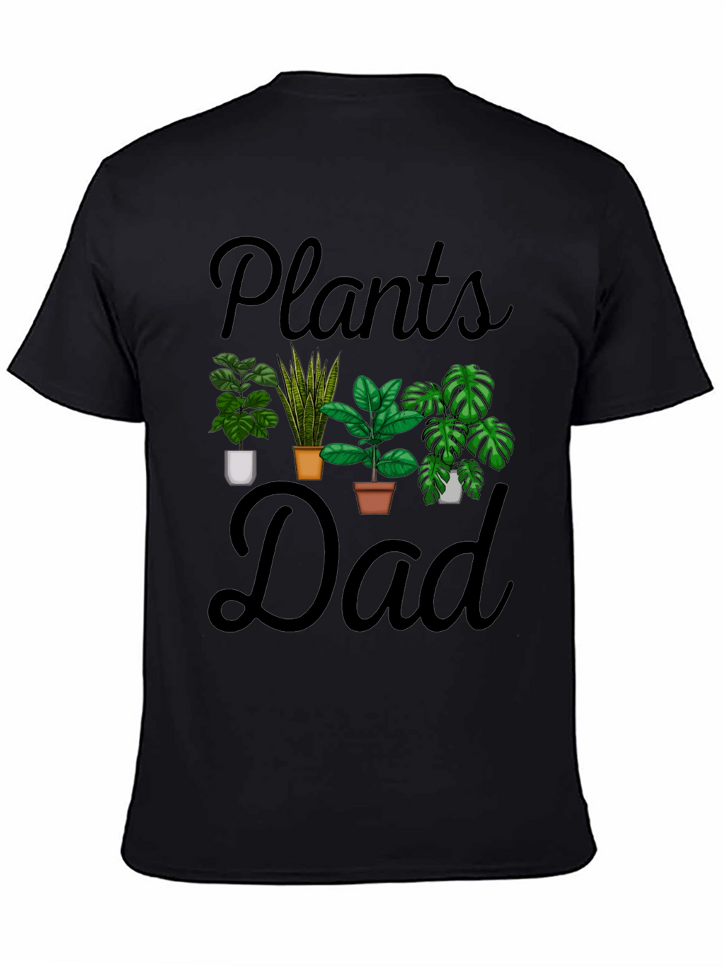 Plants Dad T-Shirt - Gardening Lover Tee