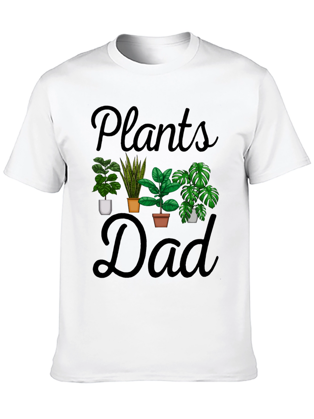 Plants Dad T-Shirt - Gardening Lover Tee