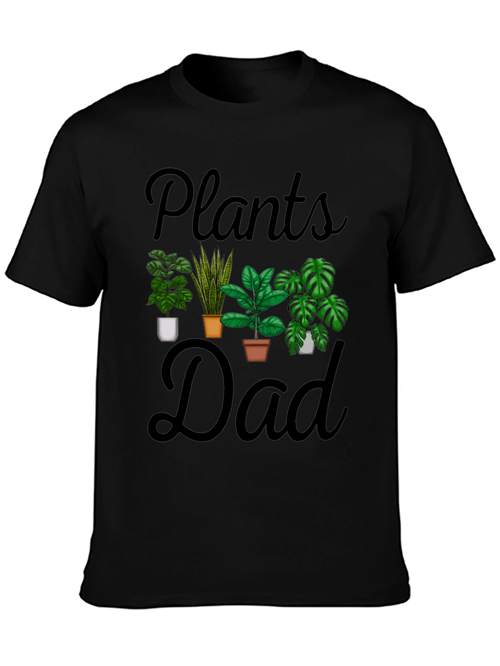 Plants Dad T-Shirt - Gardening Lover Tee