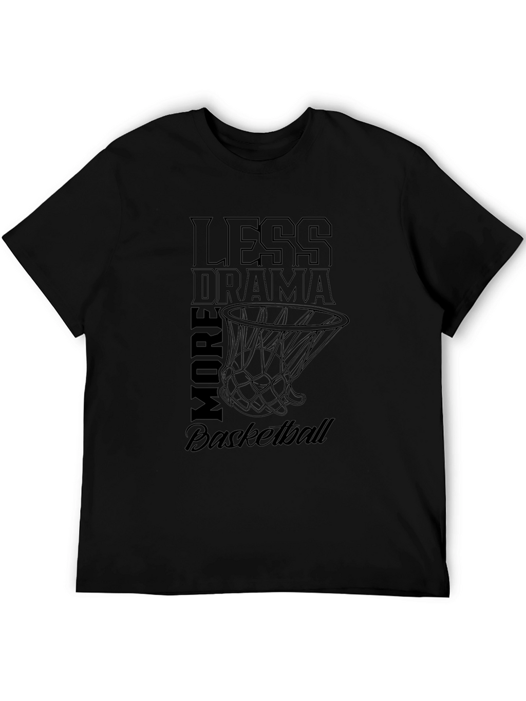 Less Drama More Basketball Graphic Tee