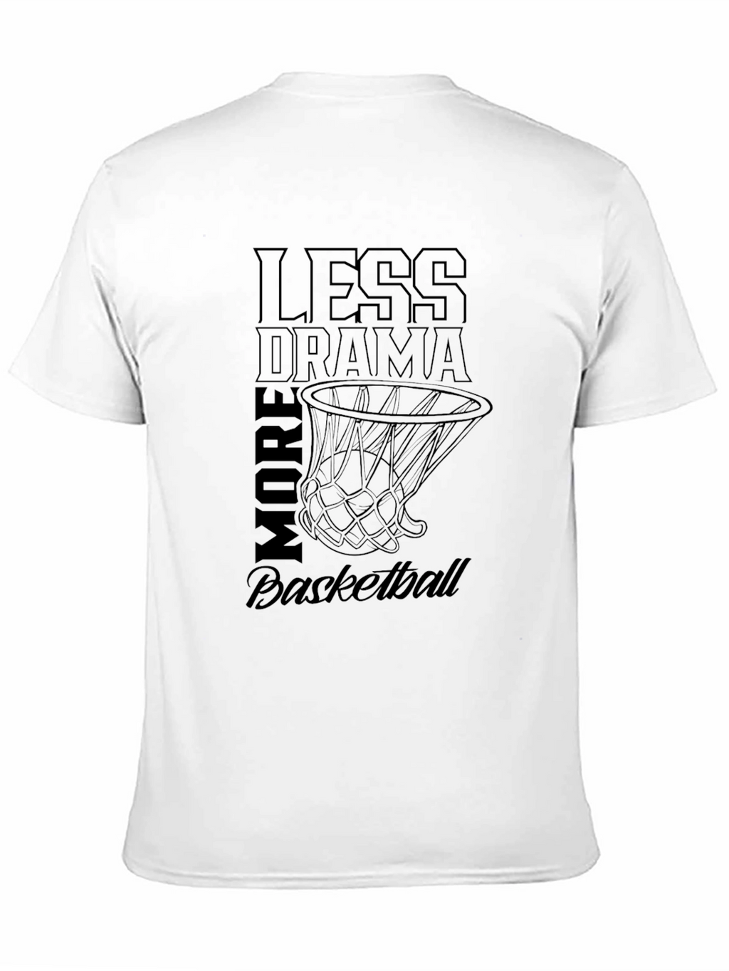 Less Drama More Basketball Graphic Tee