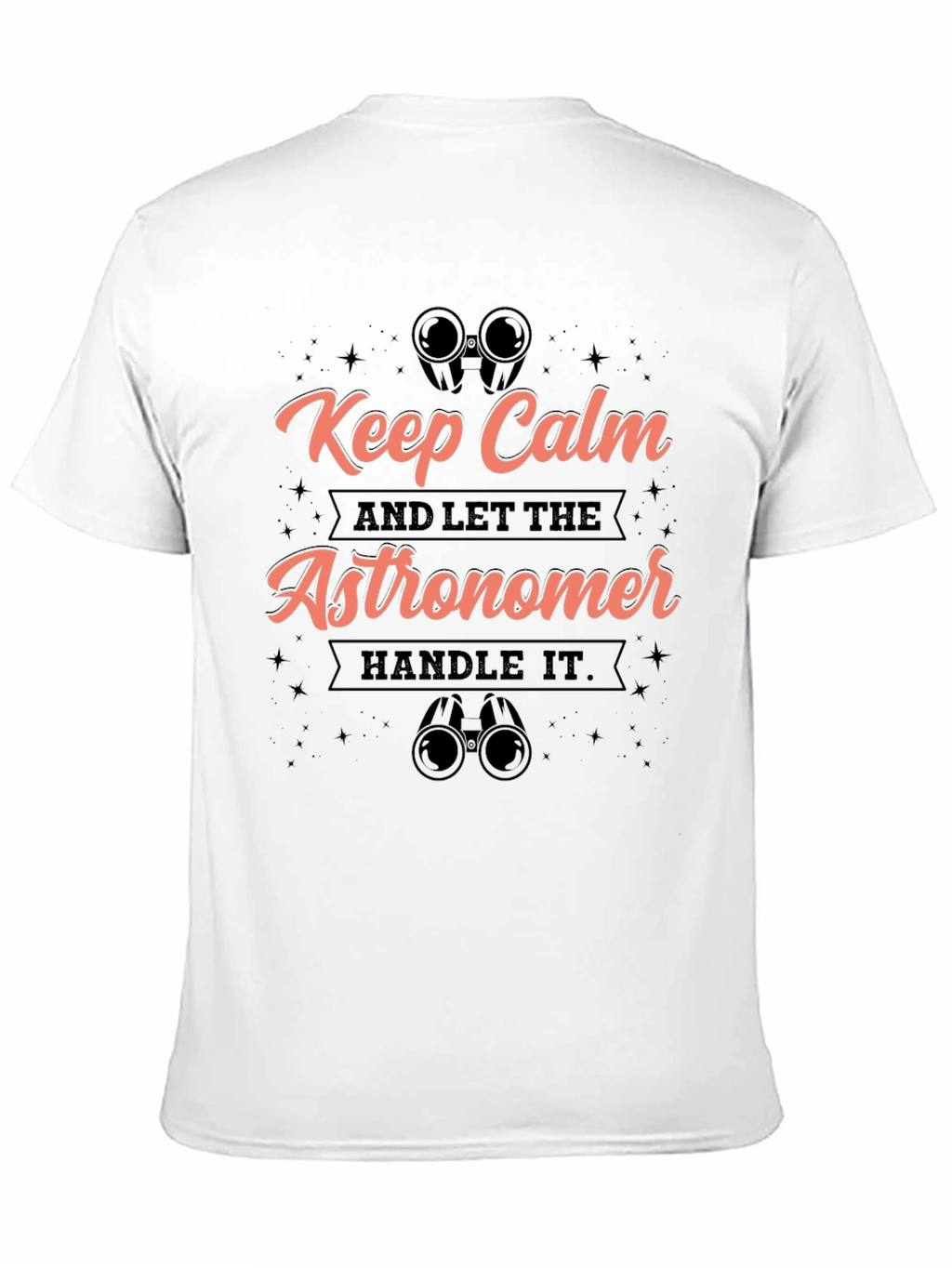 Keep Calm Astronomer T-Shirt - Stargazing Humor