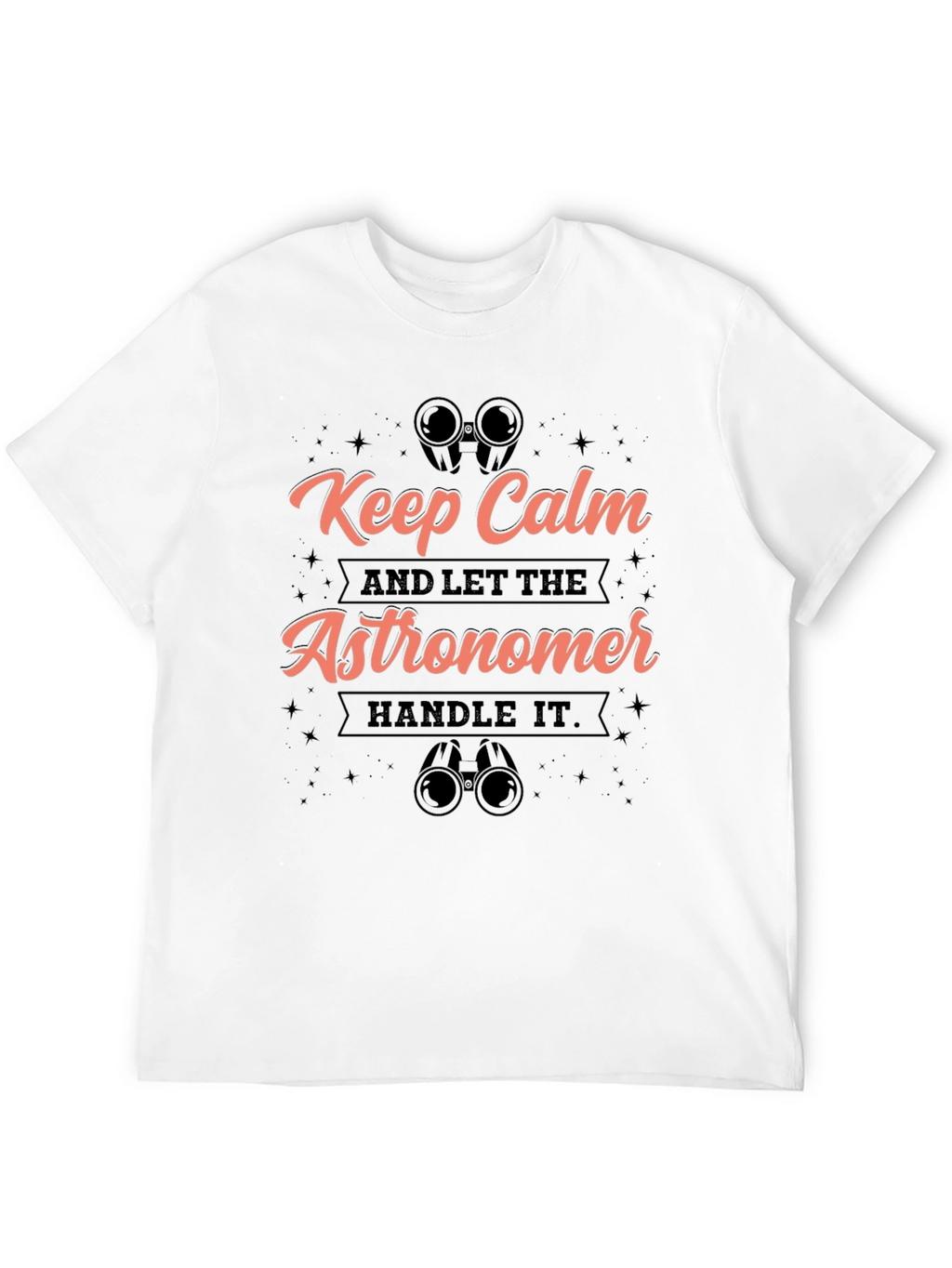 Keep Calm Astronomer T-Shirt - Stargazing Humor