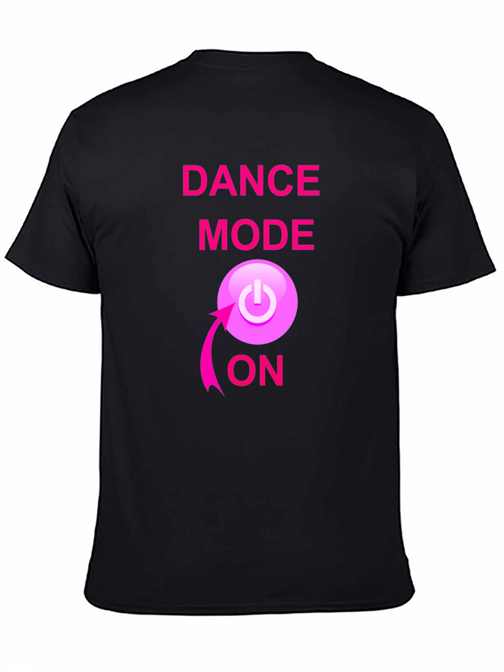 Dance Mode ON Black T-Shirt