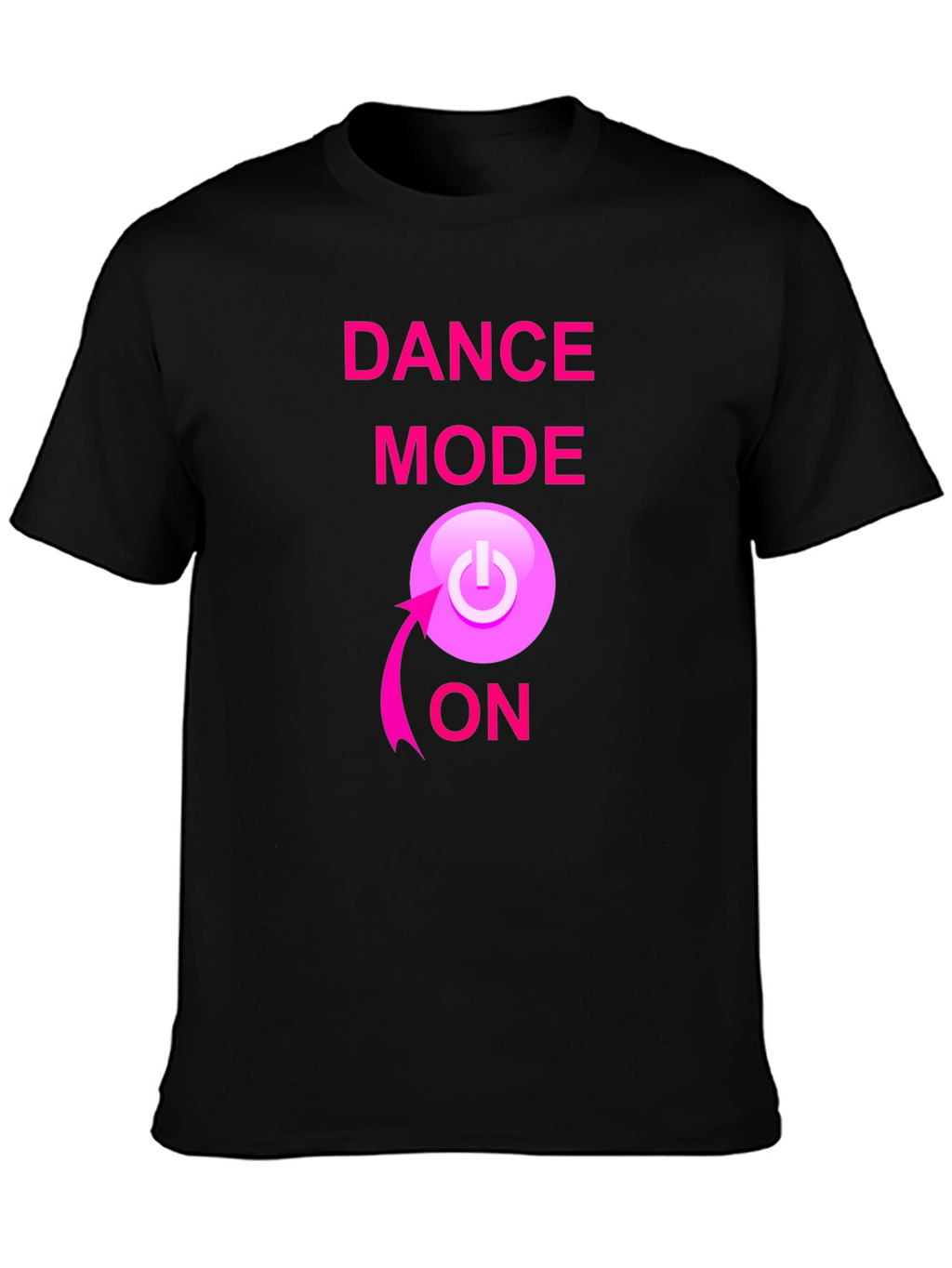 Dance Mode ON Black T-Shirt