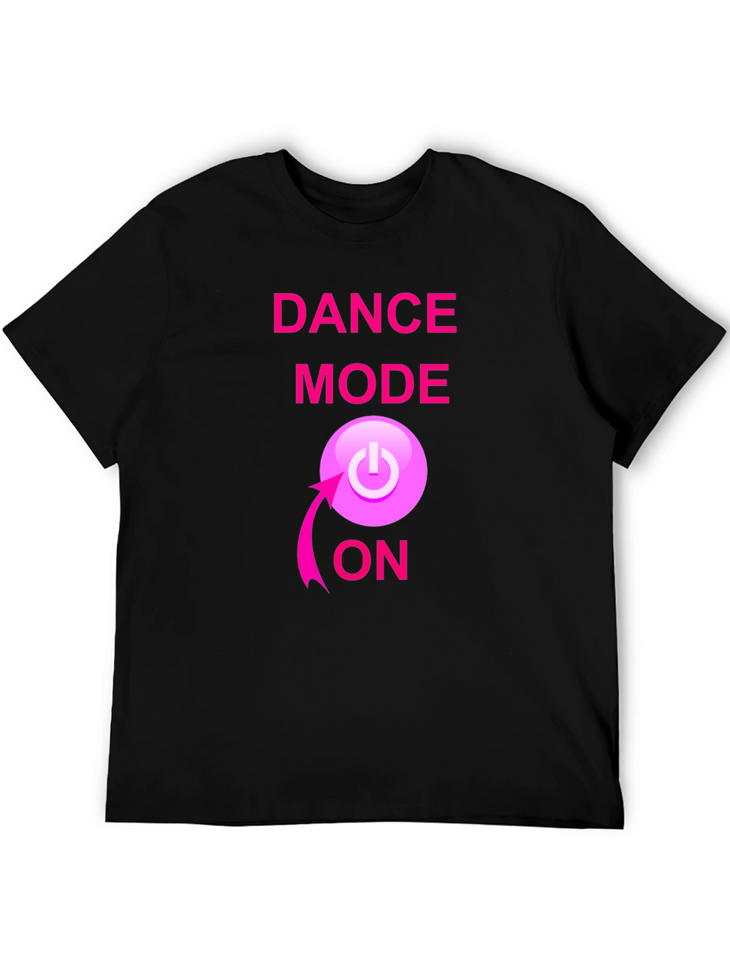 Dance Mode ON Black T-Shirt