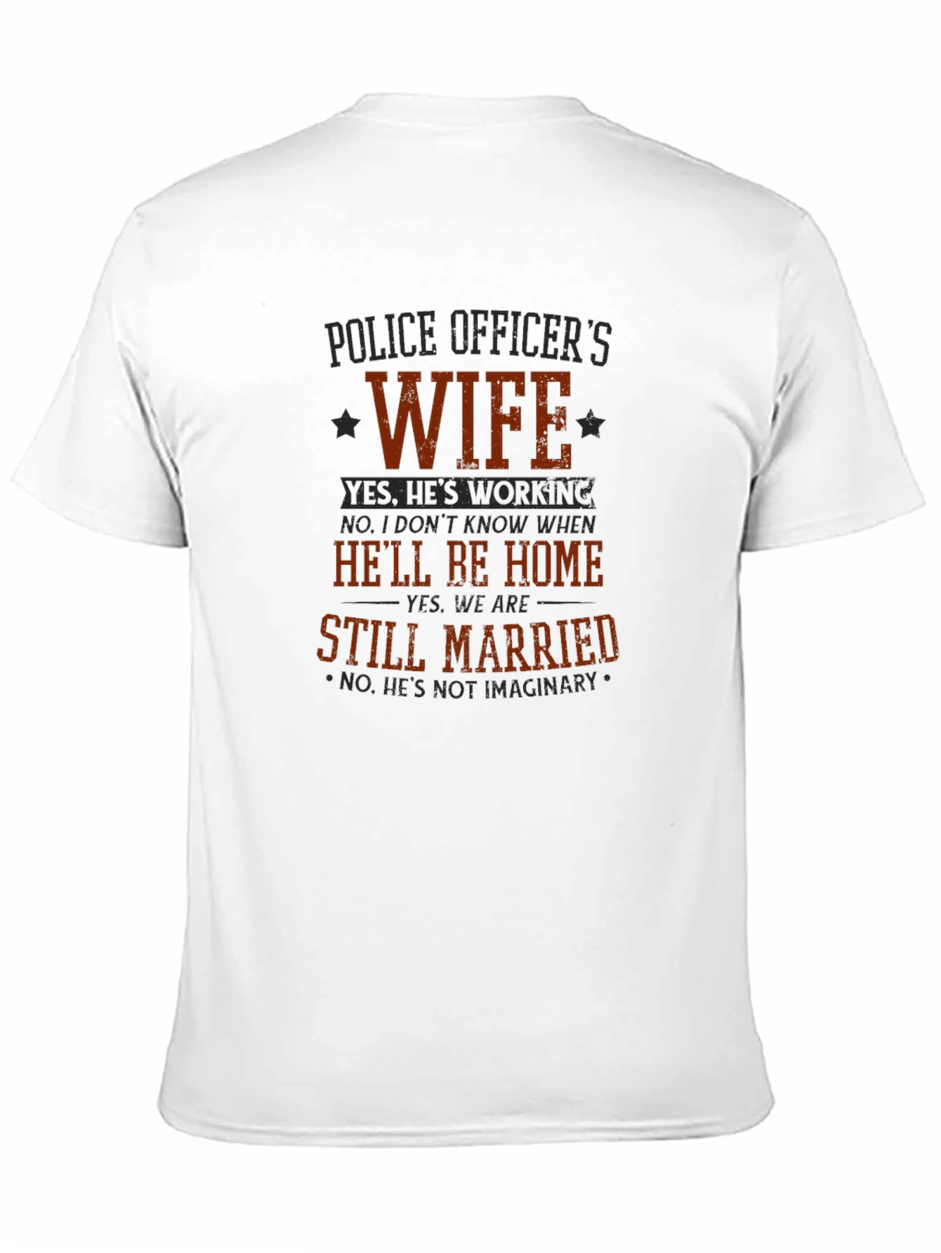 Police Officers Wife T-Shirt - Funny Graphic Tee