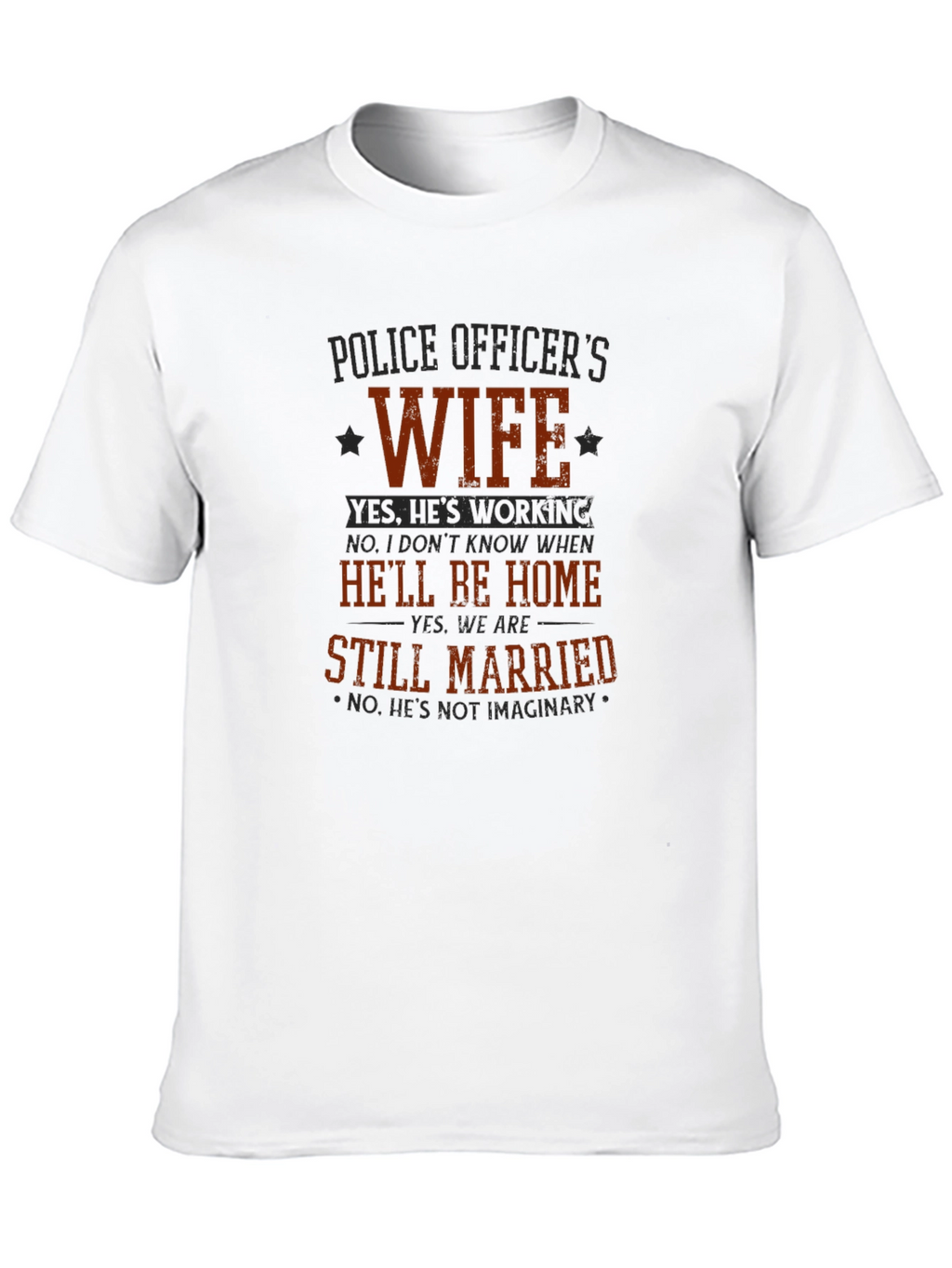 Police Officers Wife T-Shirt - Funny Graphic Tee