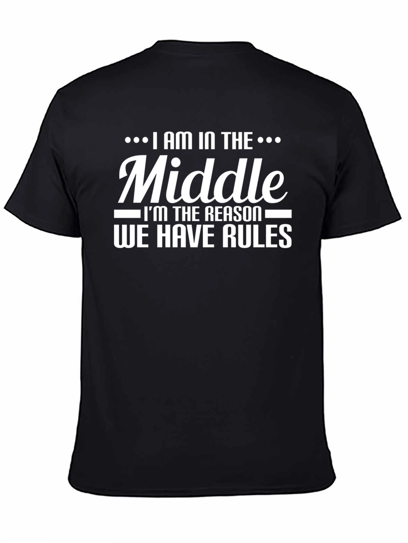 I Am in the Middle T-Shirt