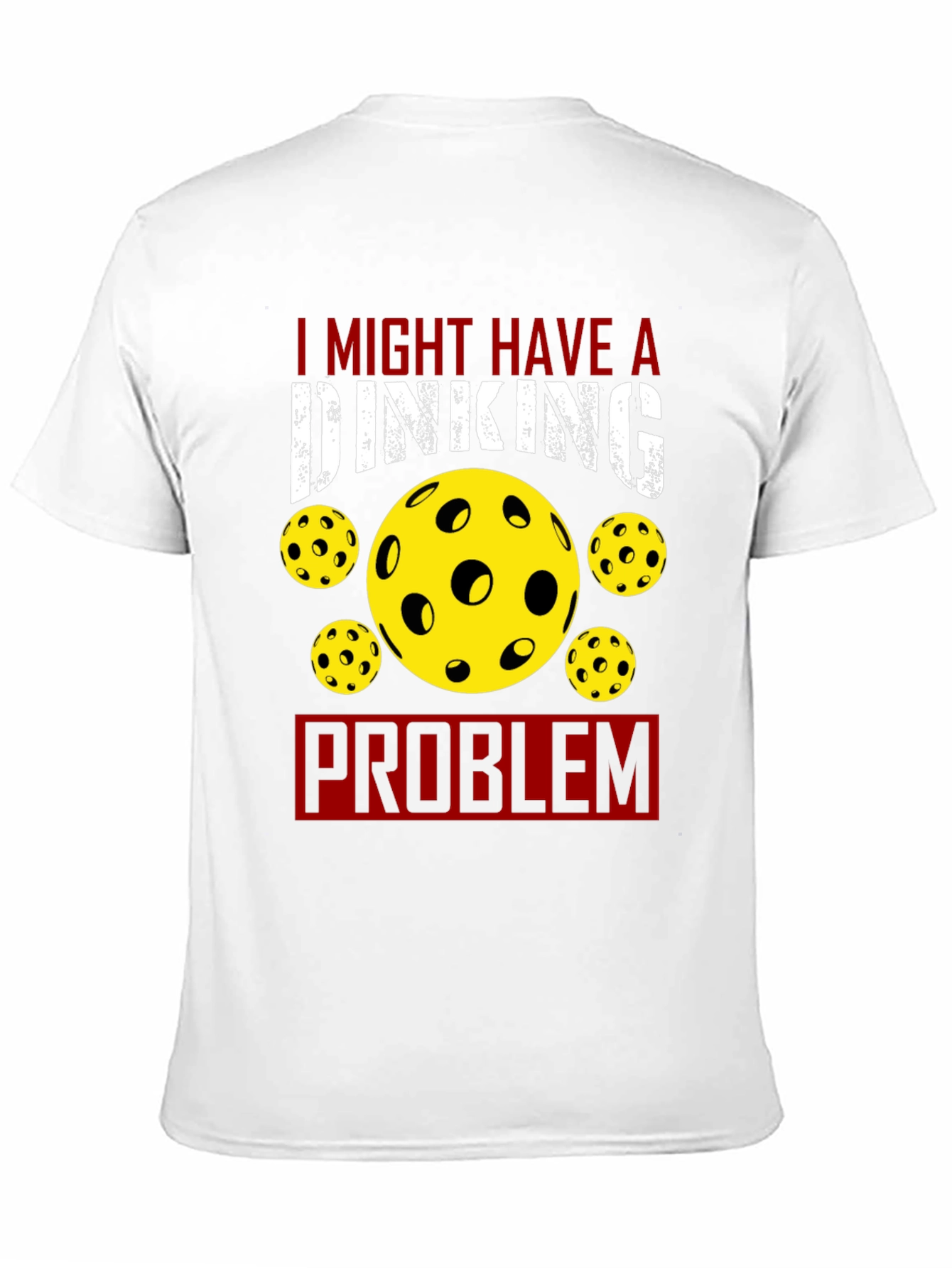 Dinking Problem Pickleball T-Shirt