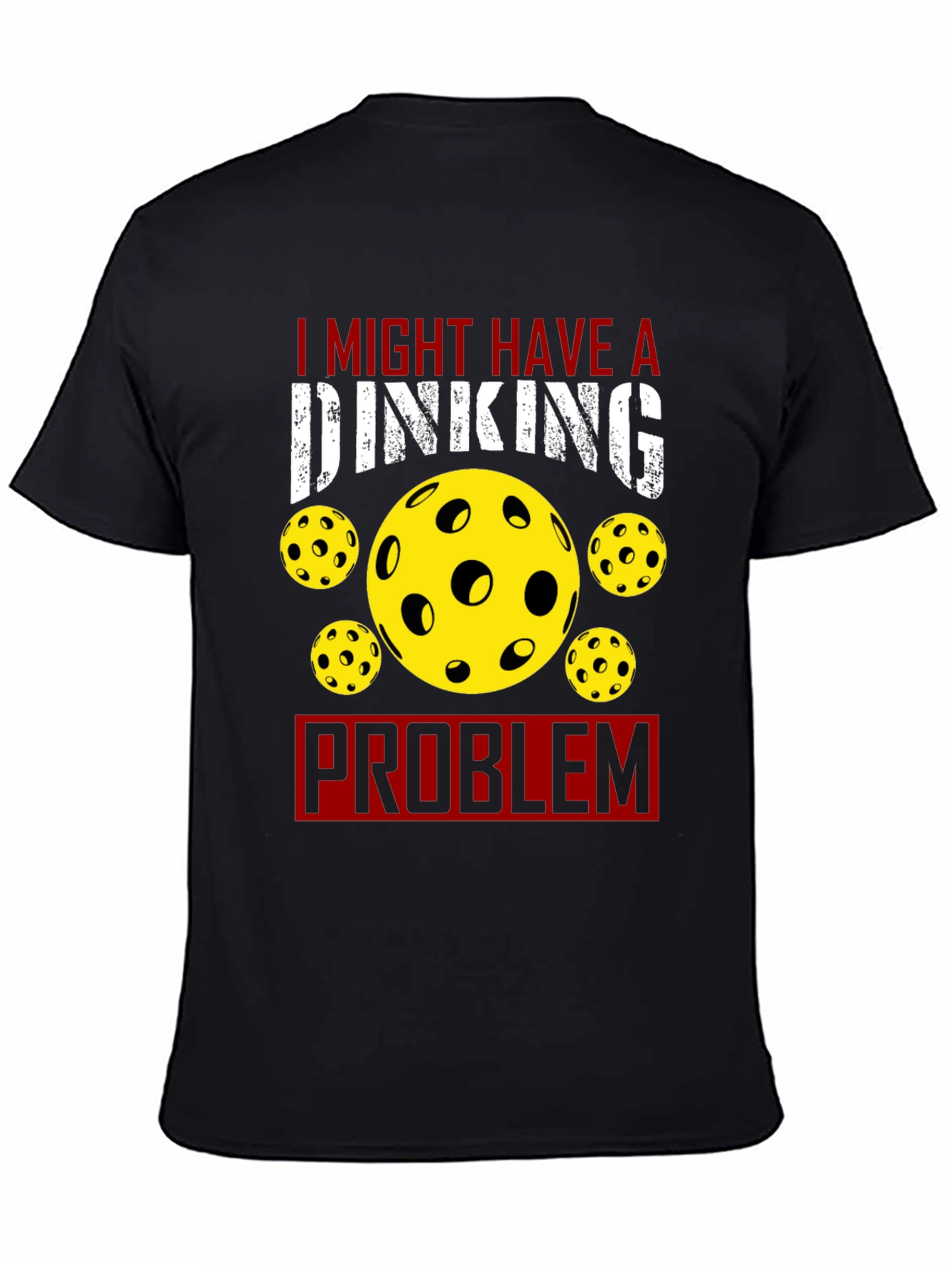 Dinking Problem Pickleball T-Shirt