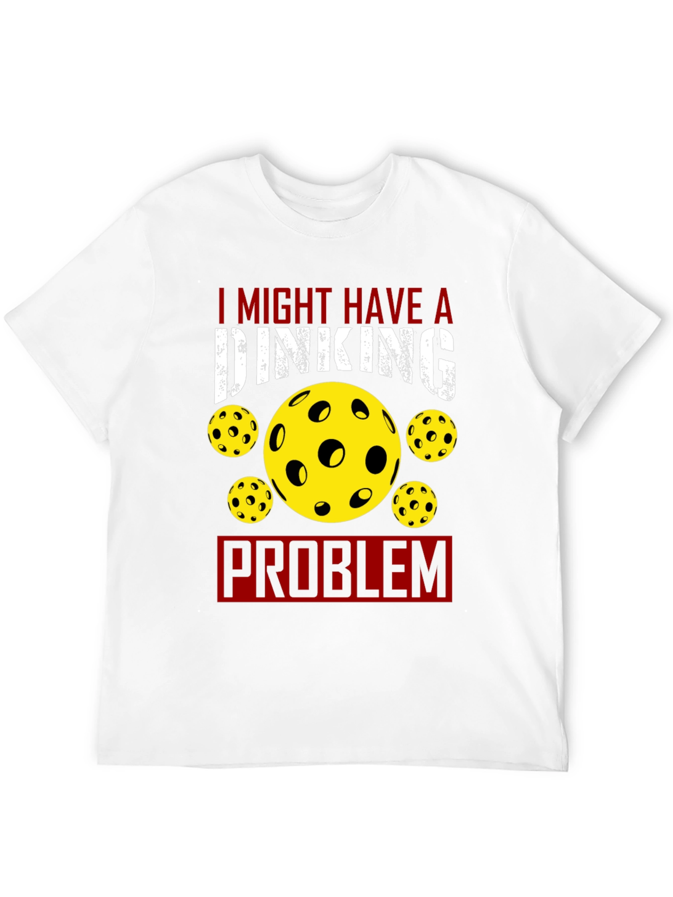 Dinking Problem Pickleball T-Shirt