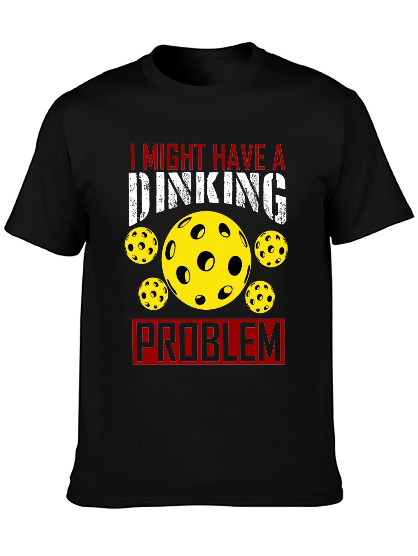 Dinking Problem Pickleball T-Shirt