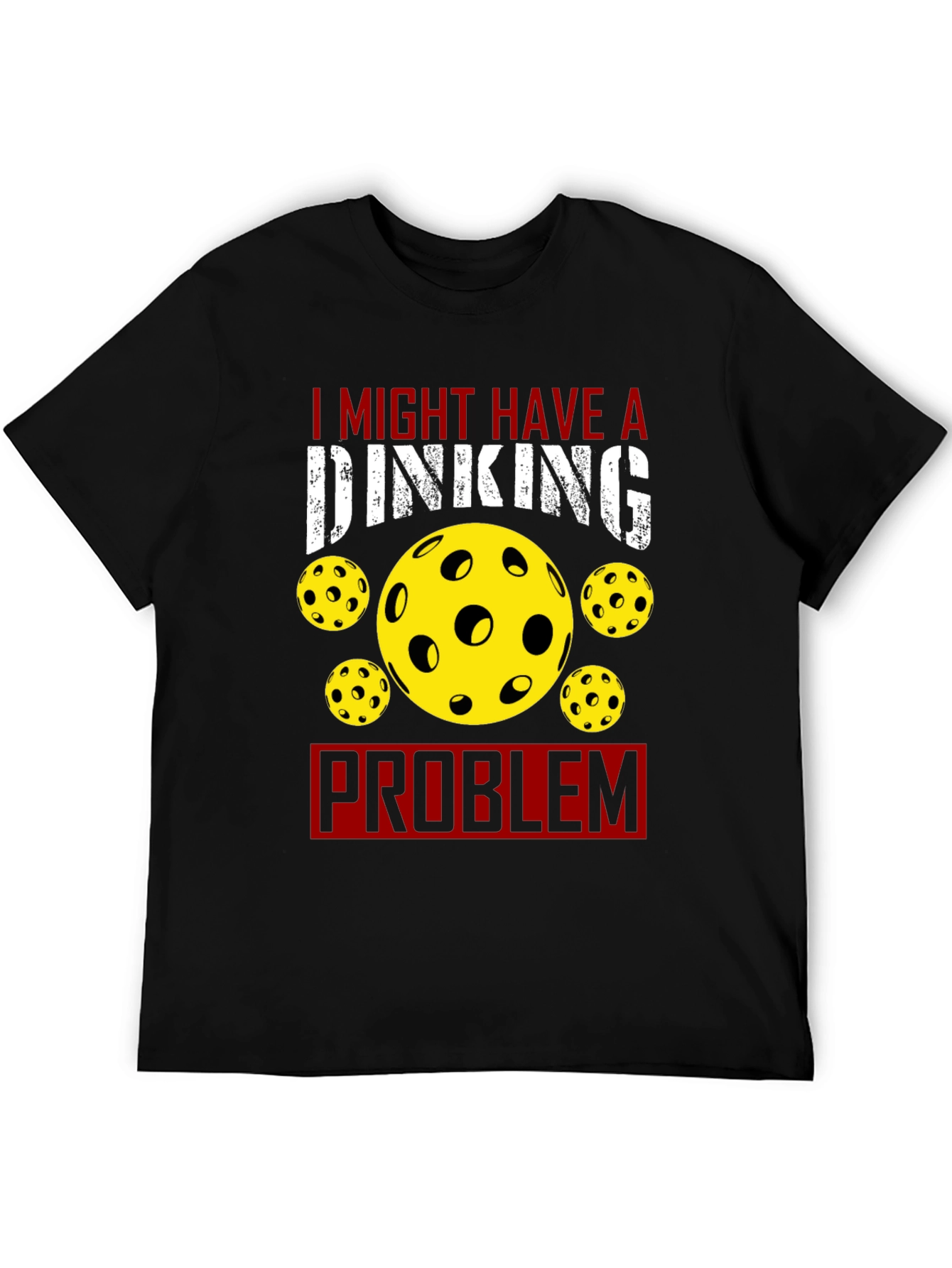 Dinking Problem Pickleball T-Shirt