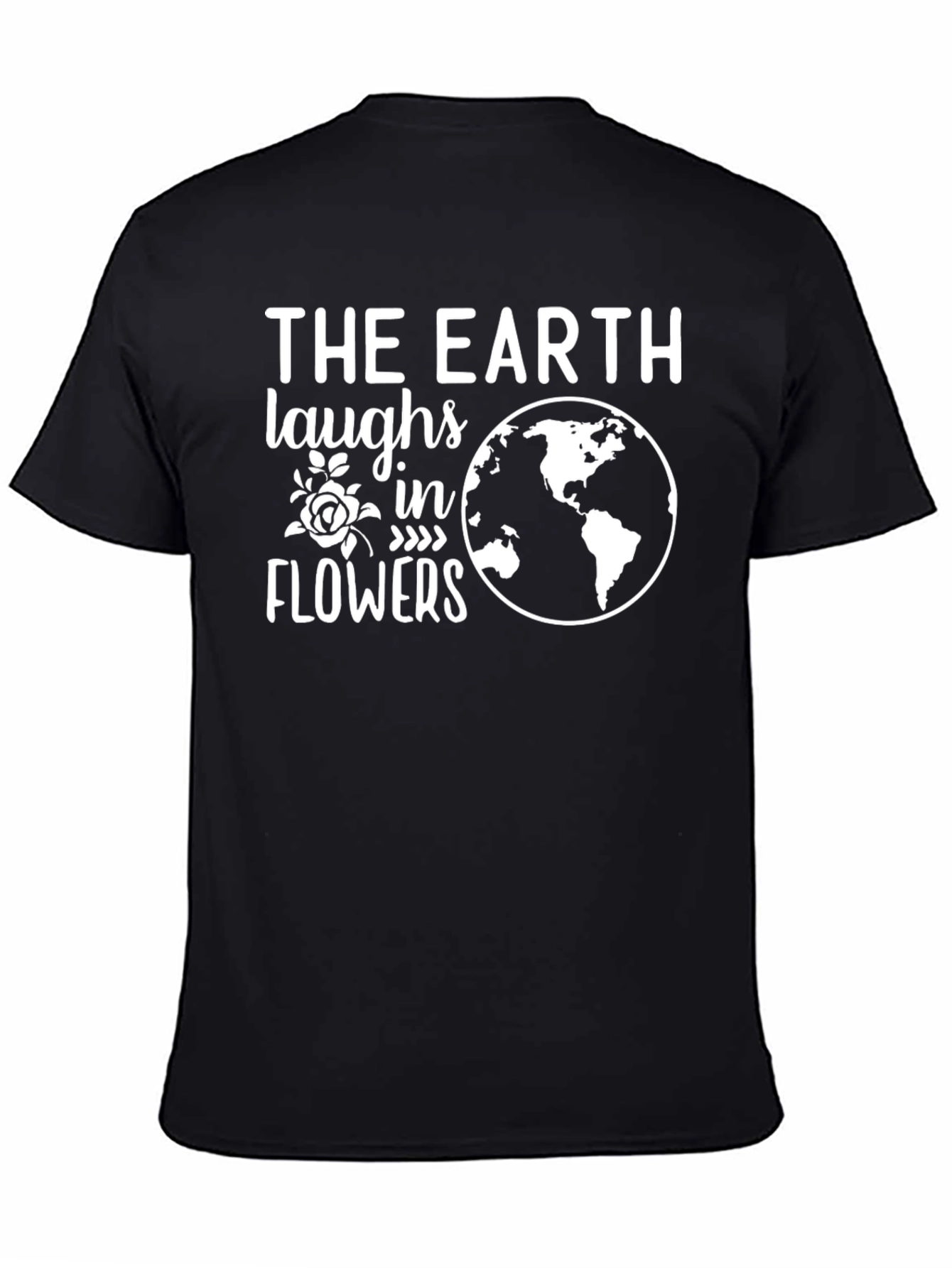 Earth Laughs in Flowers Graphic T-Shirt