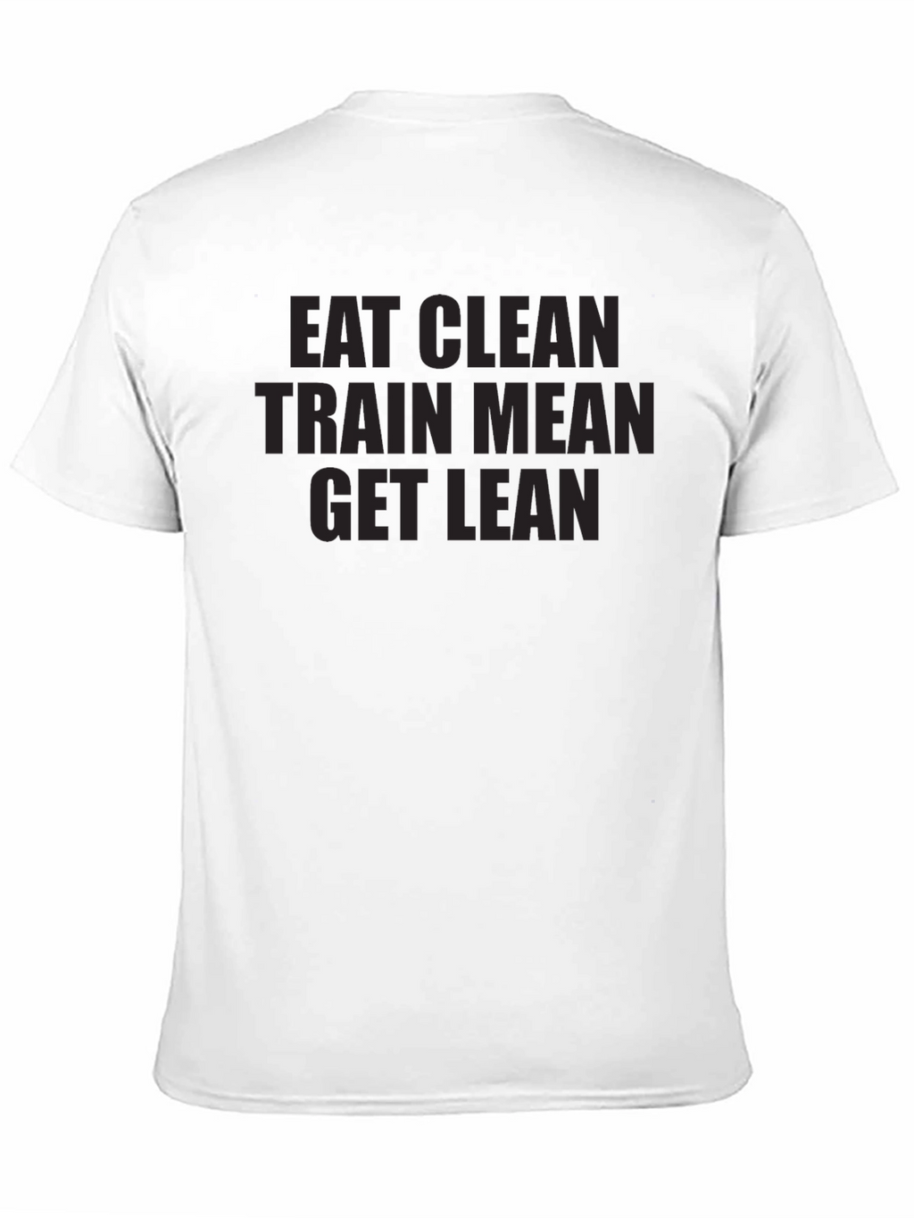 Eat Clean Train Mean Get Lean Black Graphic Tee