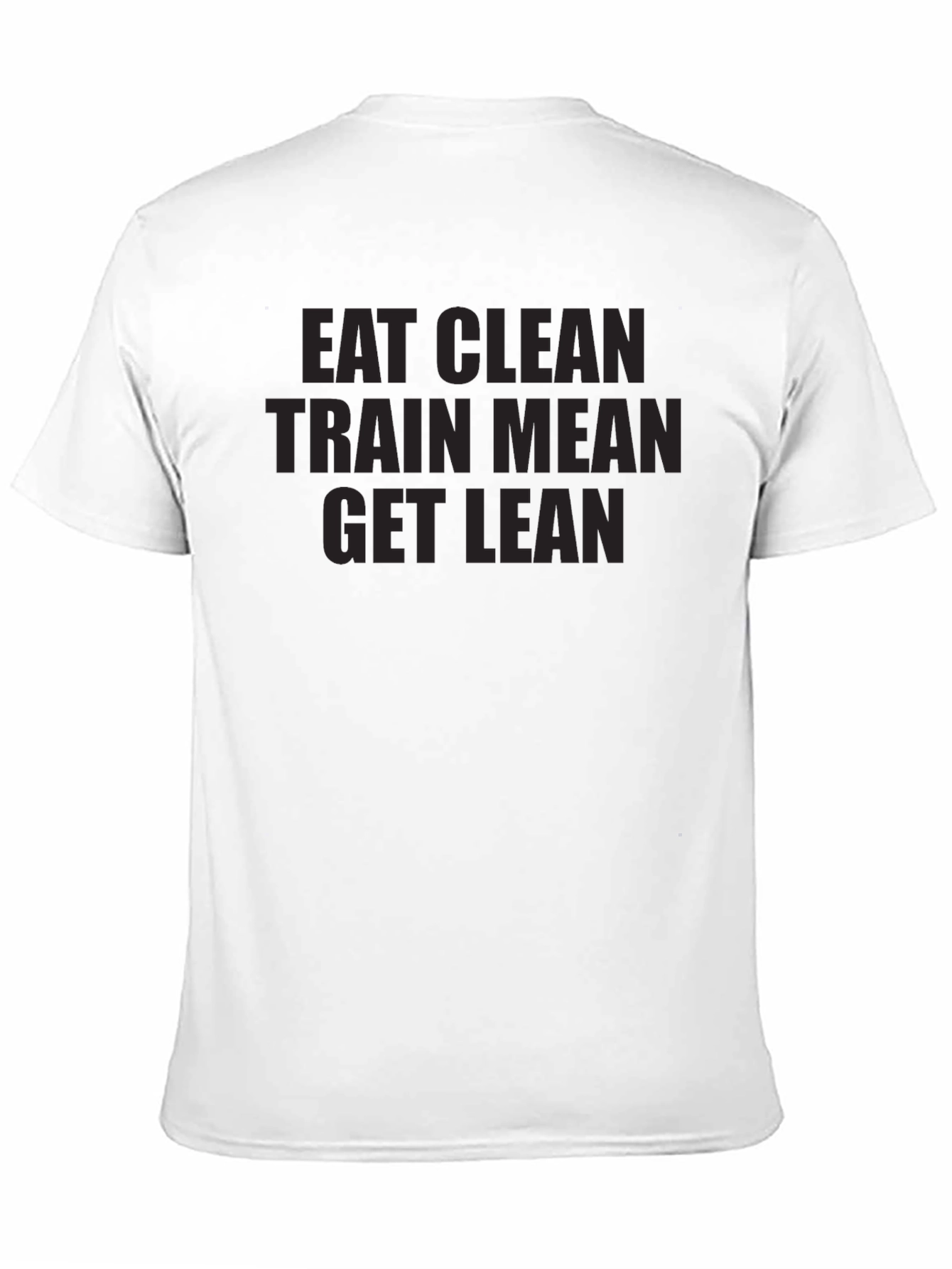 Eat Clean Train Mean Get Lean Black Graphic Tee