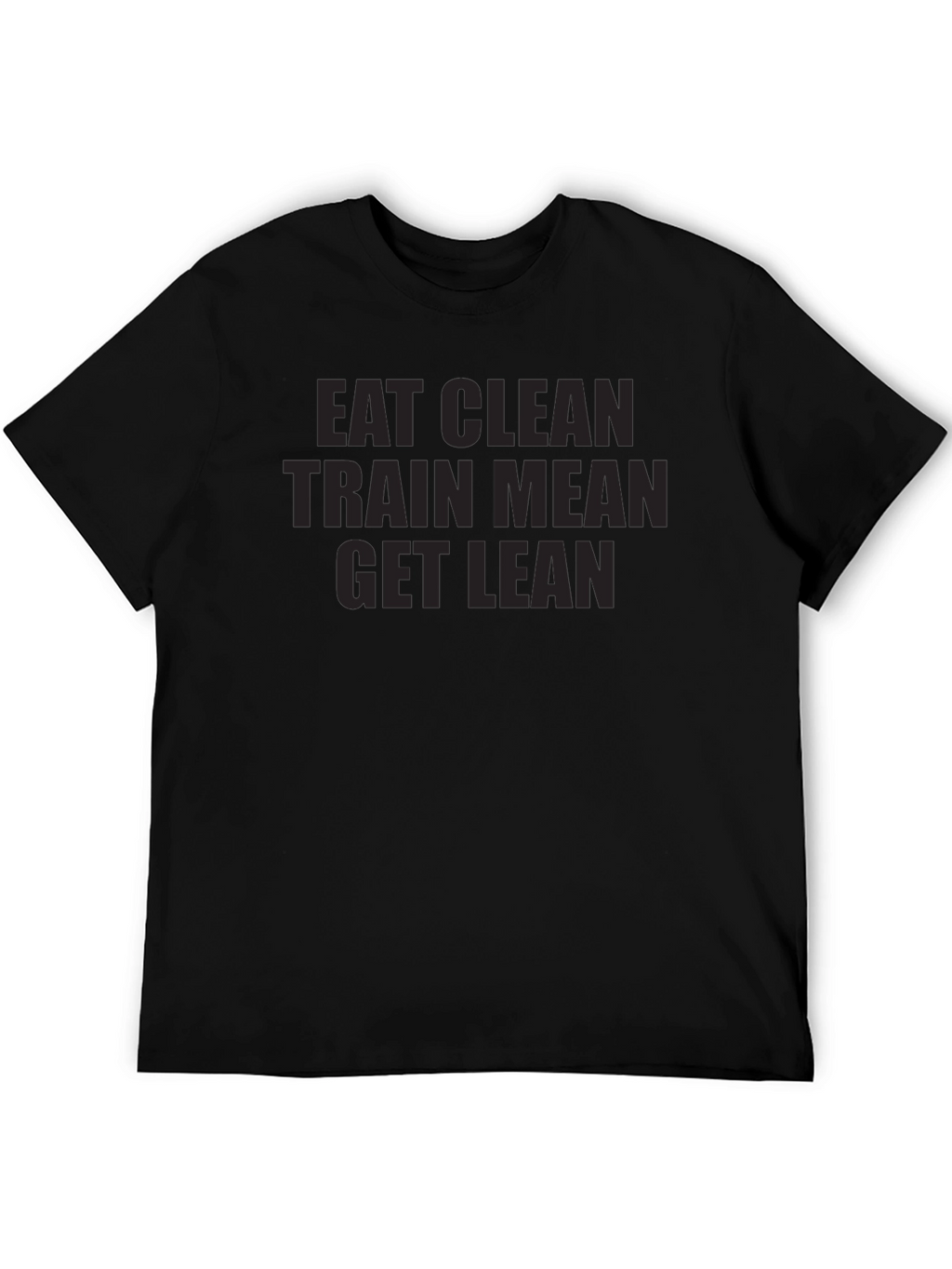 Eat Clean Train Mean Get Lean Black Graphic Tee