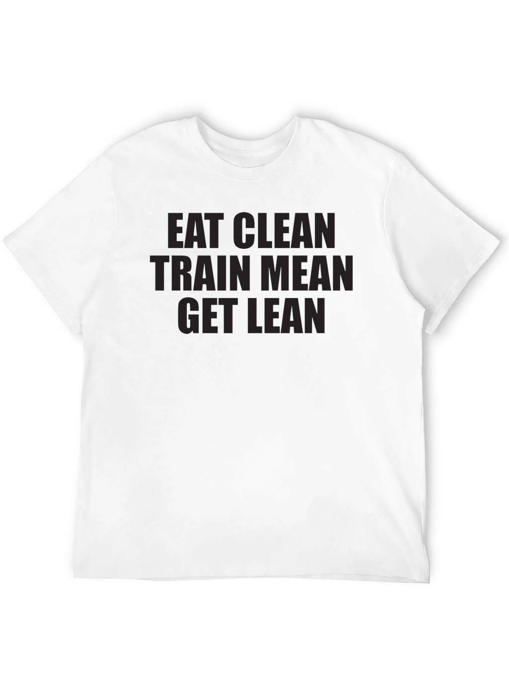 Eat Clean Train Mean Get Lean Black Graphic Tee