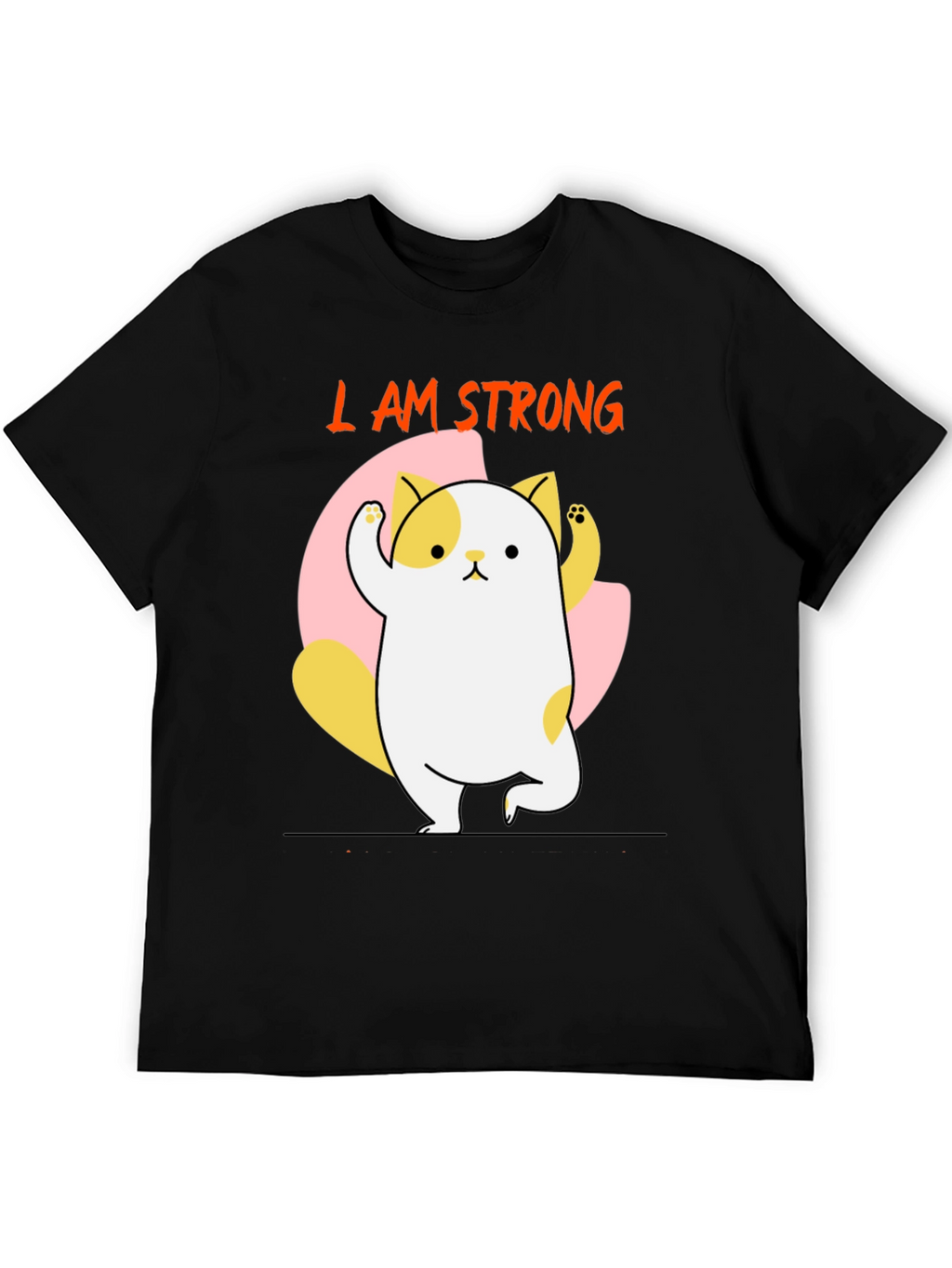 I AM STRONG T-Shirt Cute Cat Design
