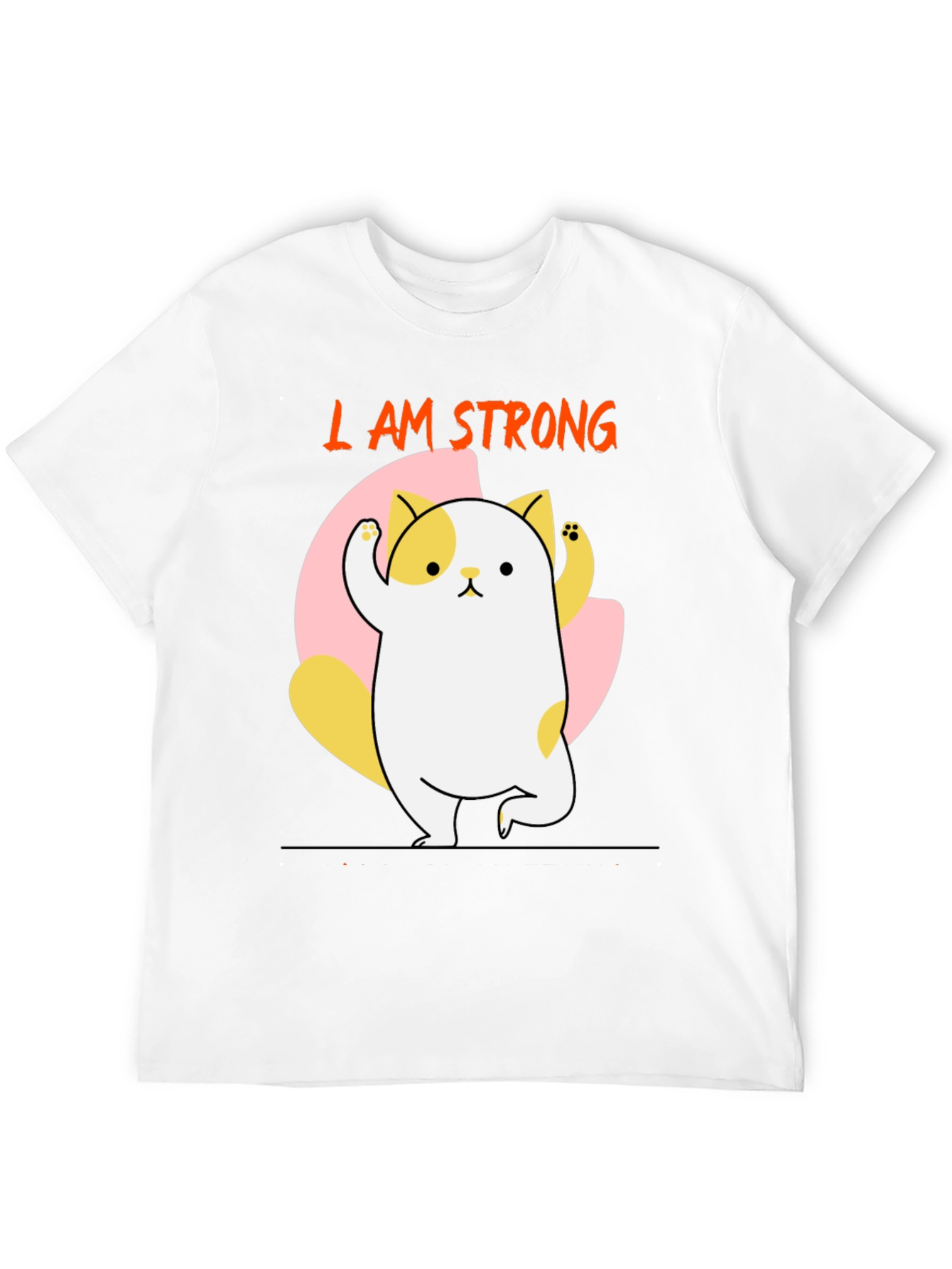 I AM STRONG T-Shirt Cute Cat Design