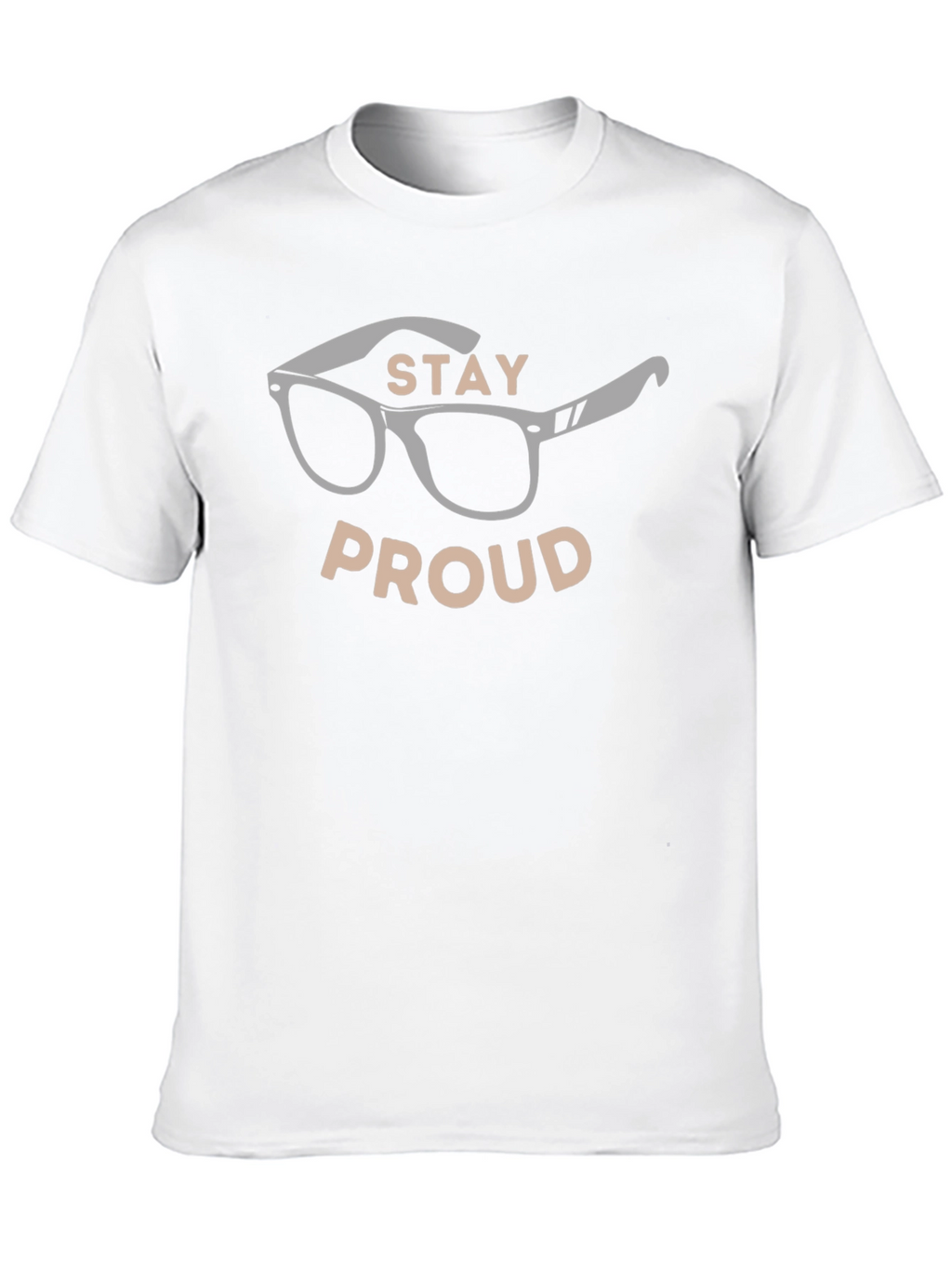 Stay Proud T-Shirt - Stylish Eyeglasses Design