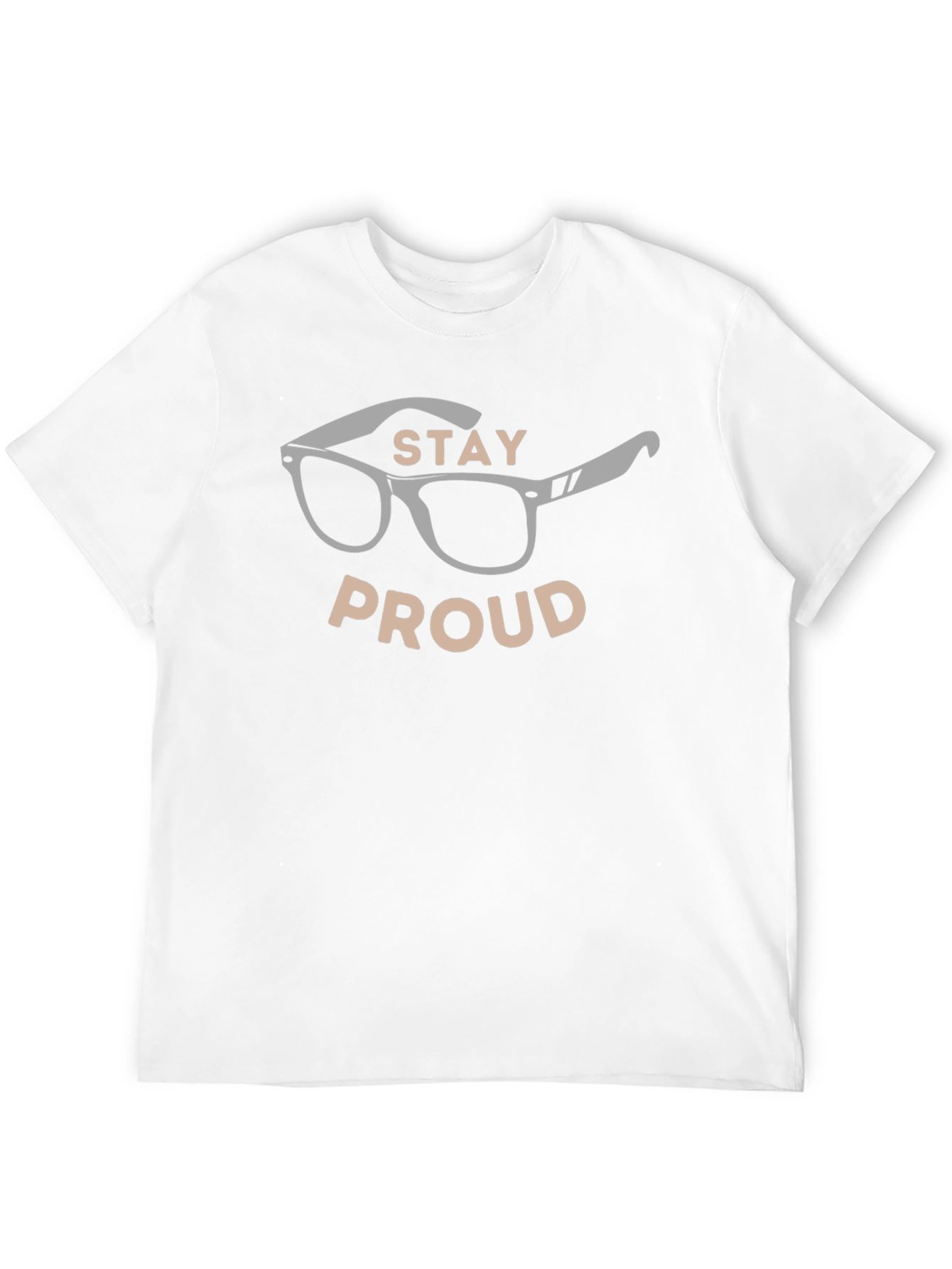 Stay Proud T-Shirt - Stylish Eyeglasses Design