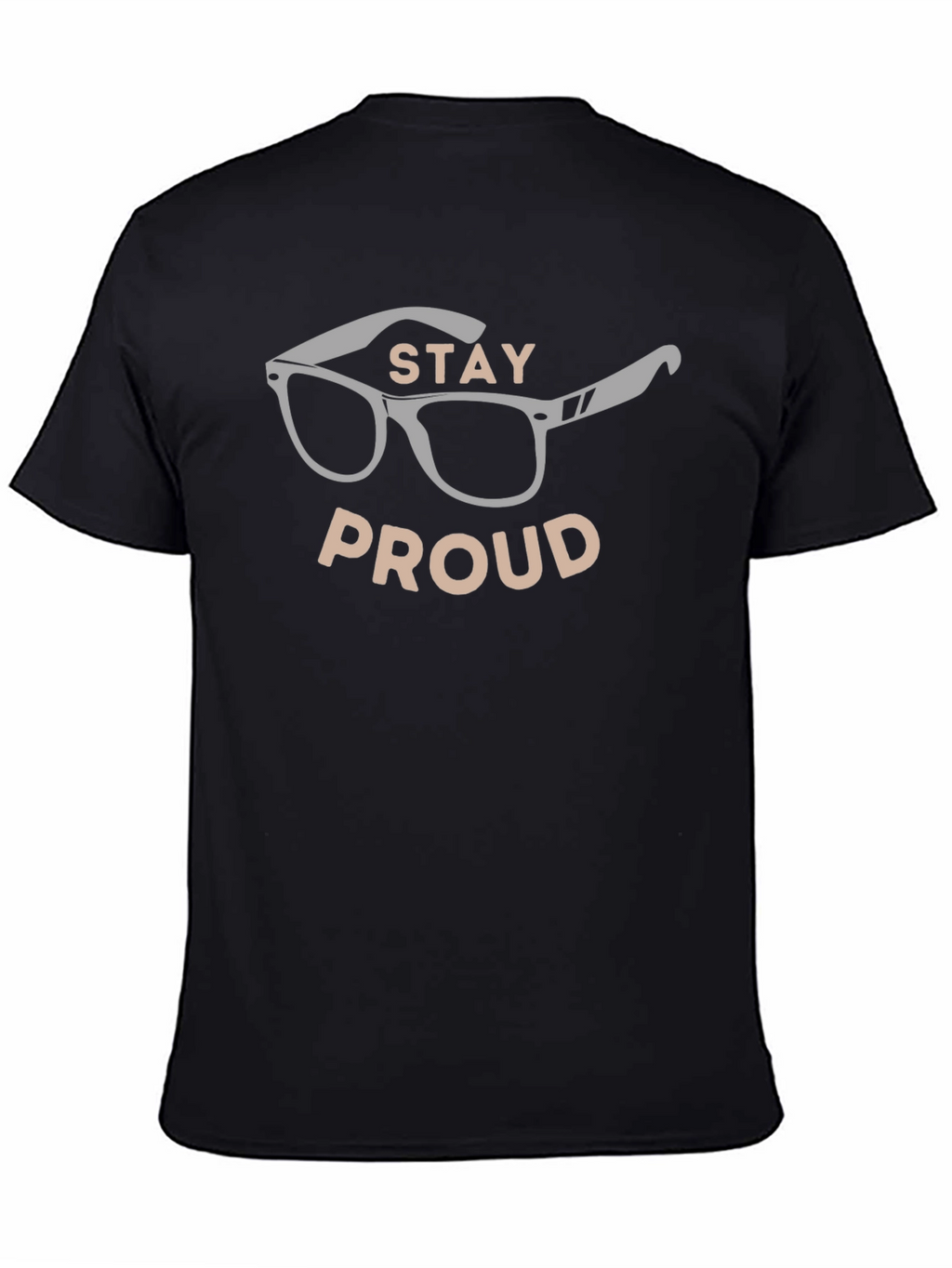 Stay Proud T-Shirt - Stylish Eyeglasses Design