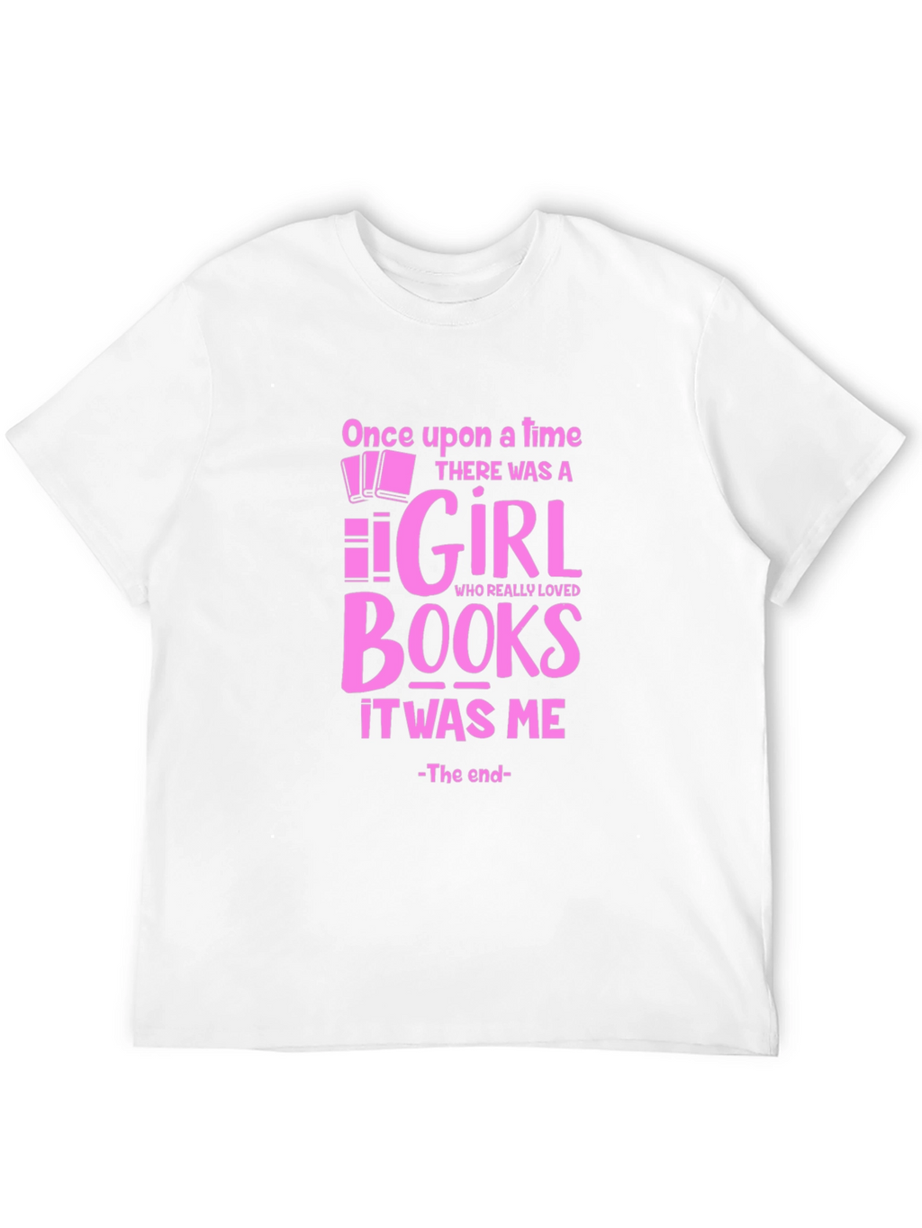 Once Upon A Time Girl Who Loved Books T-Shirt