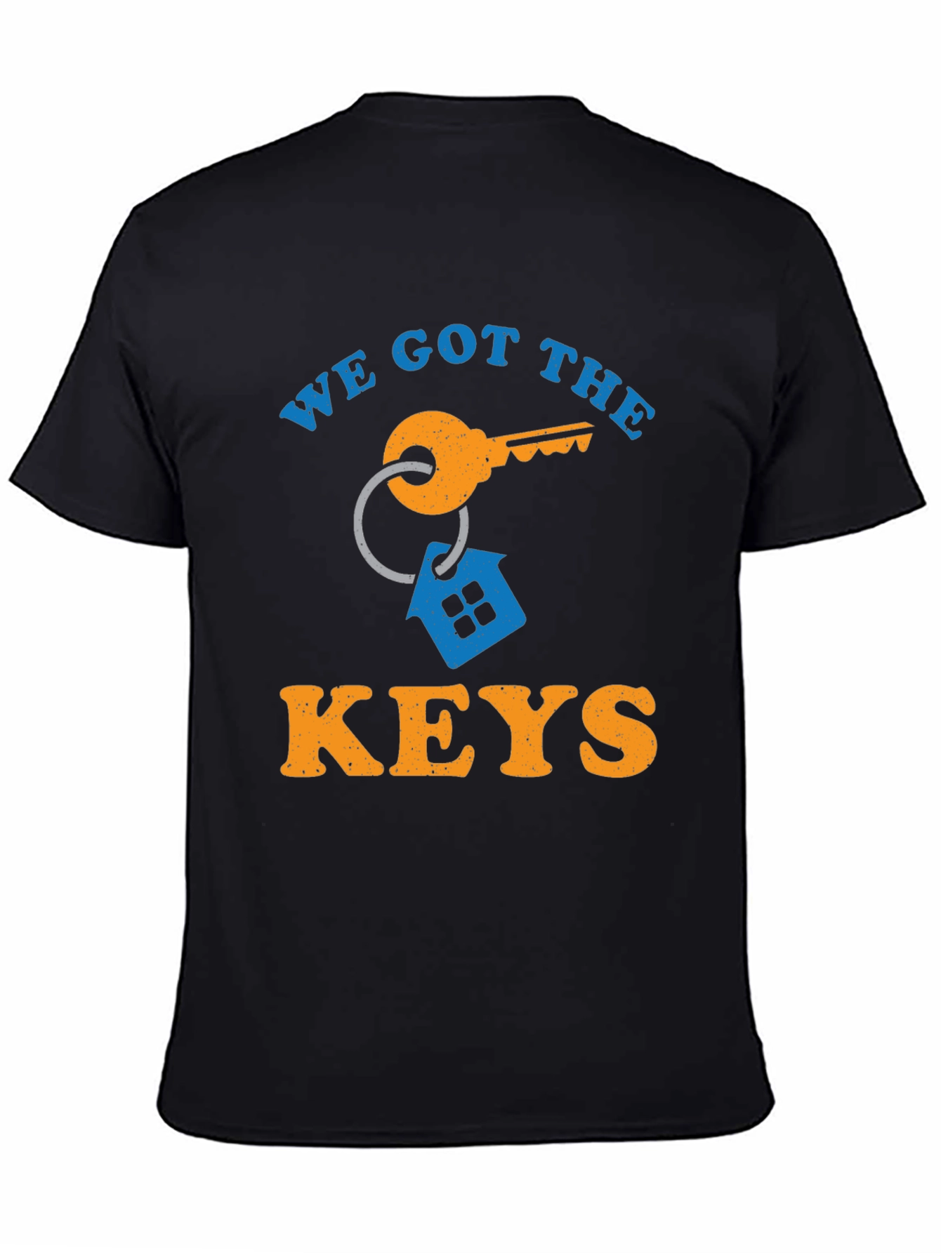 We Got The Keys T-Shirt - New Homeowner Gift