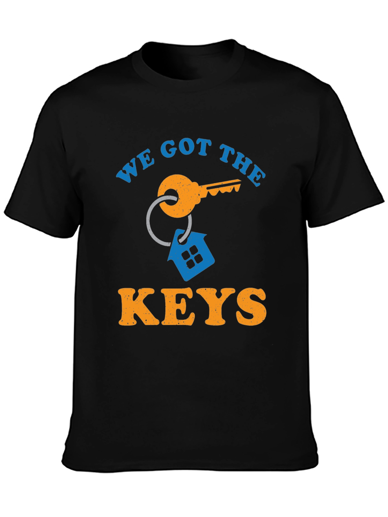 We Got The Keys T-Shirt - New Homeowner Gift