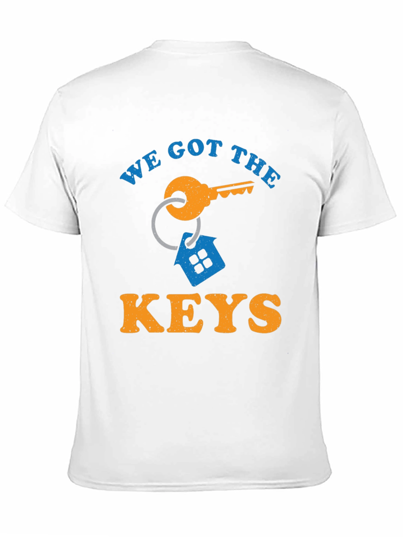 We Got The Keys T-Shirt - New Homeowner Gift