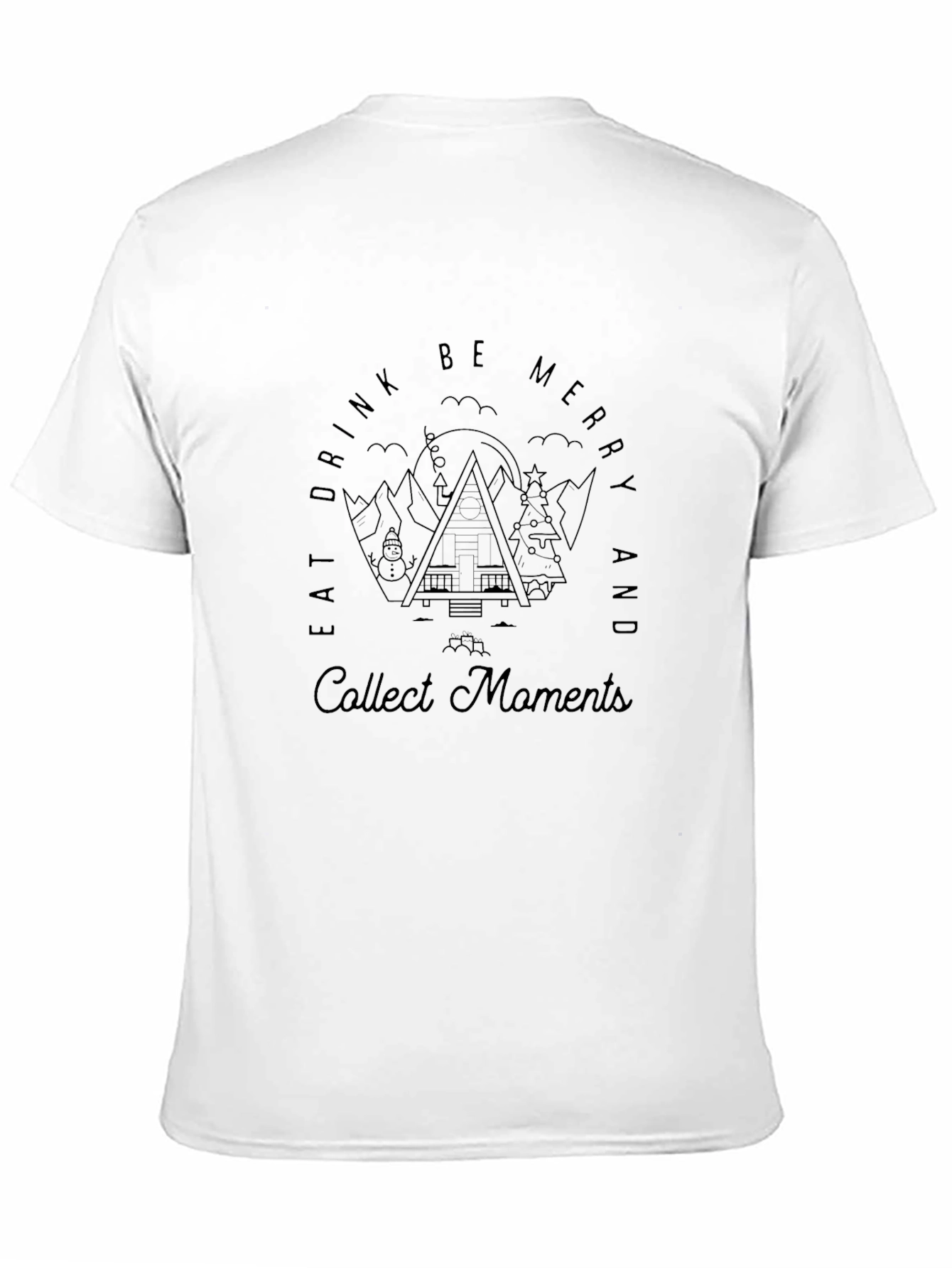 Eat Drink Be Merry and Collect Moments Graphic Tee