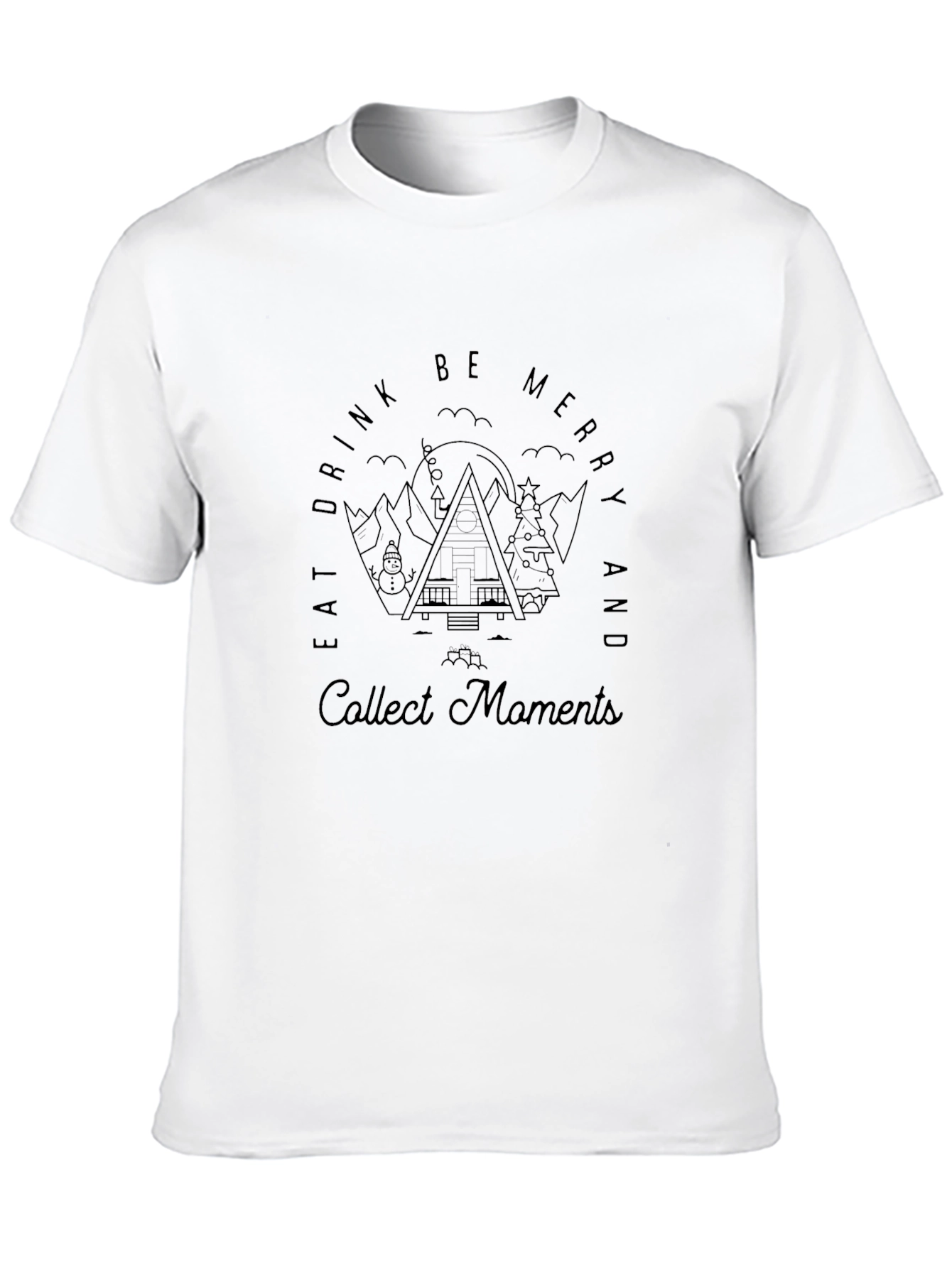 Eat Drink Be Merry and Collect Moments Graphic Tee