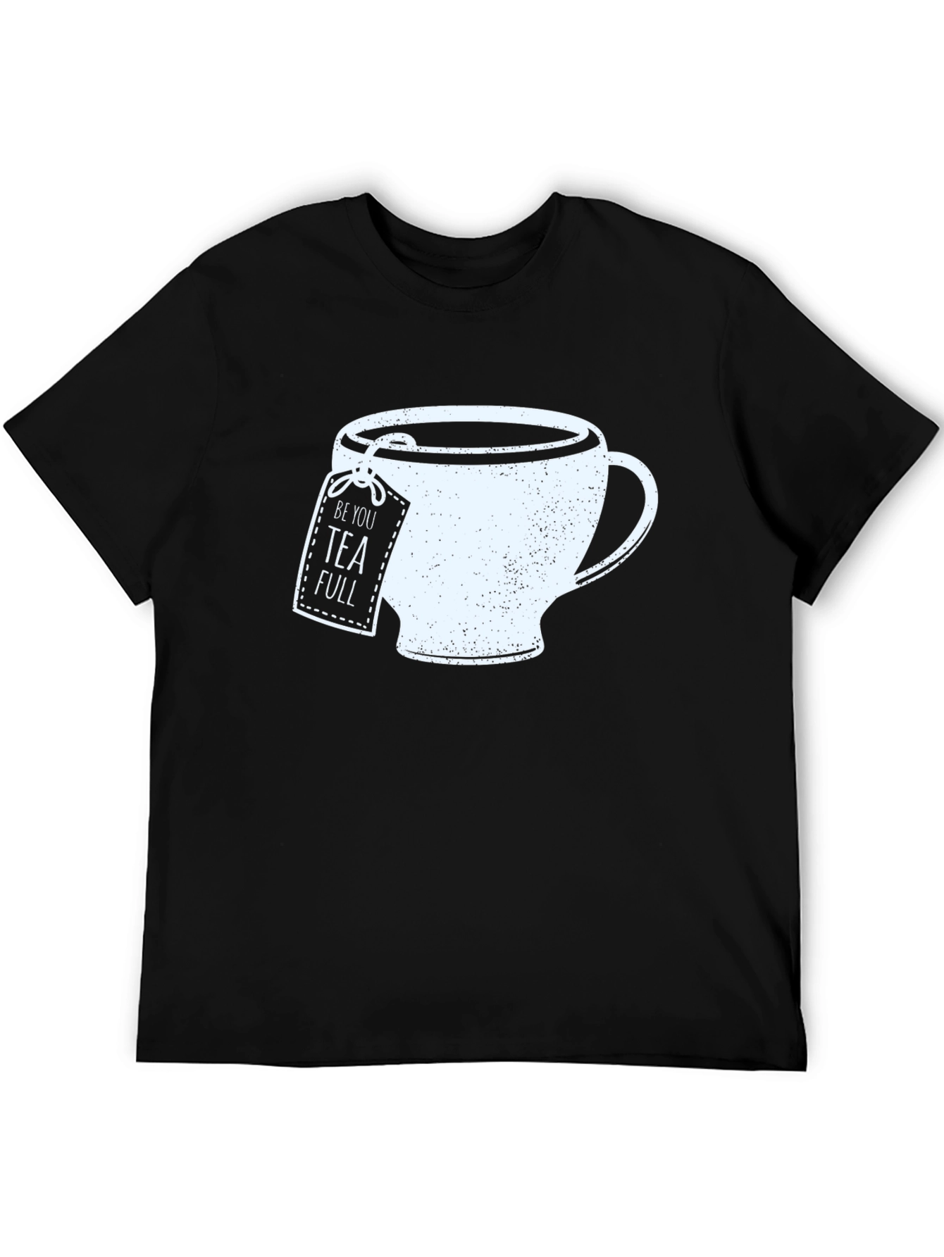 Be You Tea Full Graphic Tee