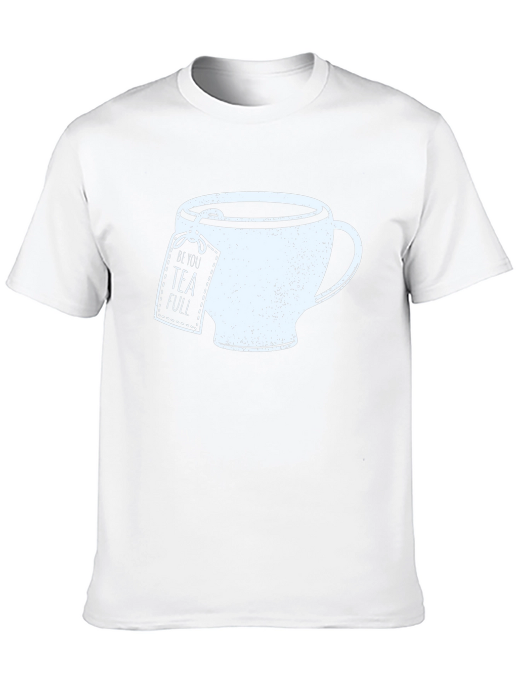 Be You Tea Full Graphic Tee