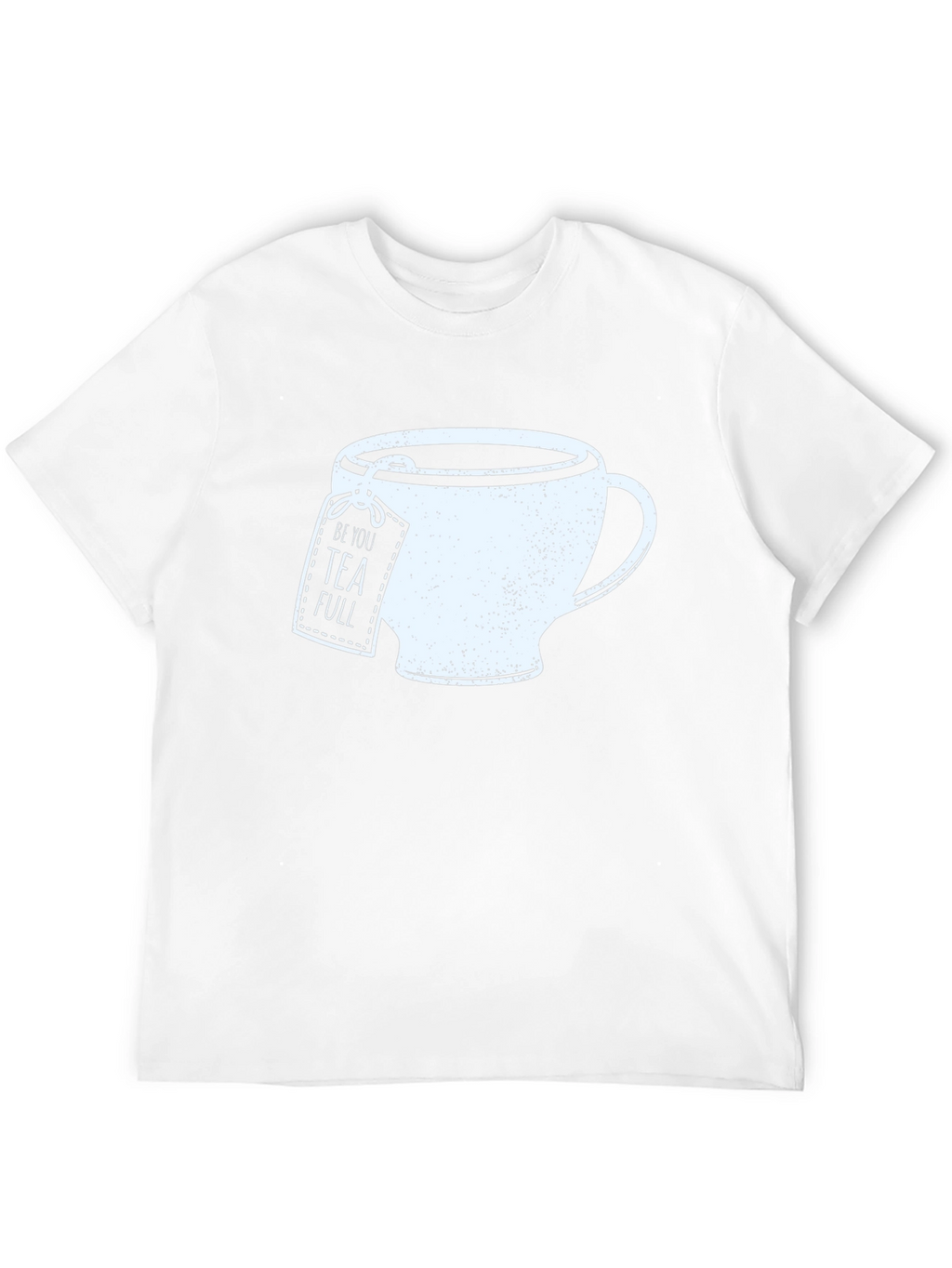 Be You Tea Full Graphic Tee