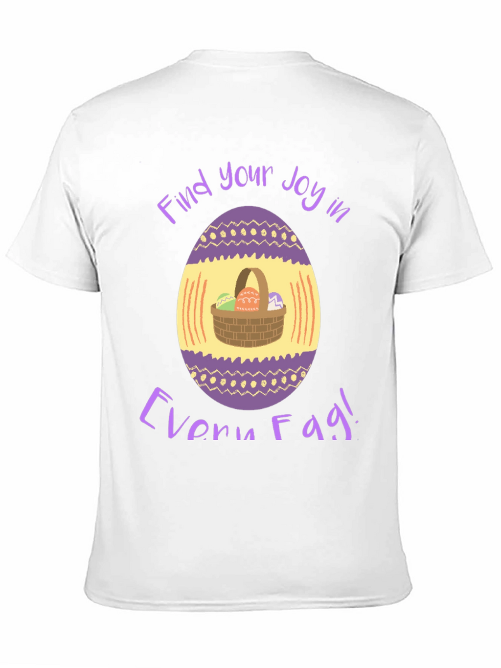 Easter Egg Basket T-Shirt - Find Your Joy