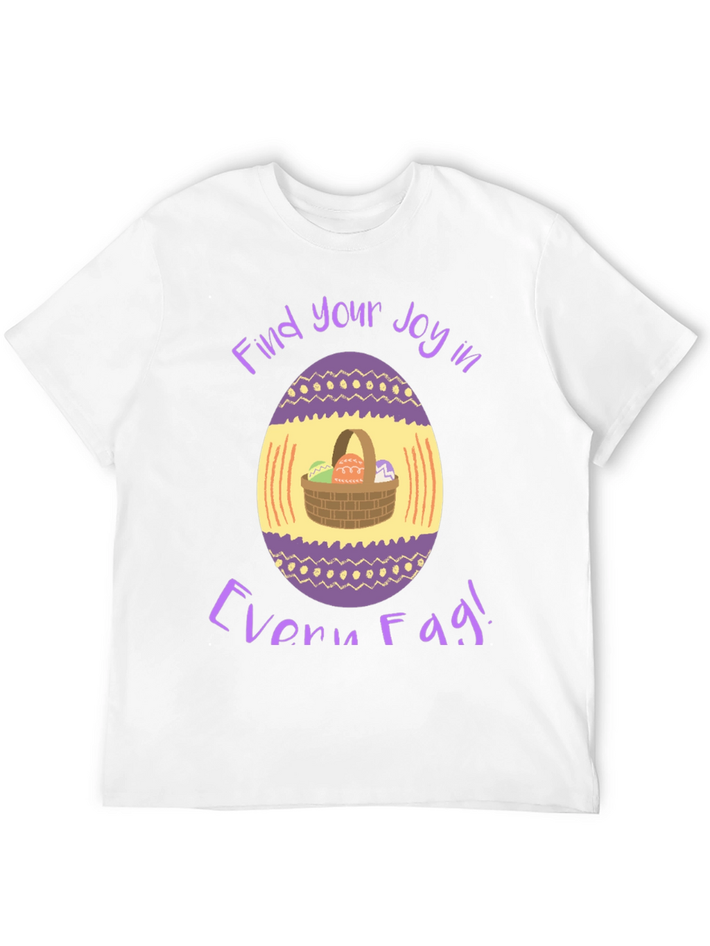 Easter Egg Basket T-Shirt - Find Your Joy