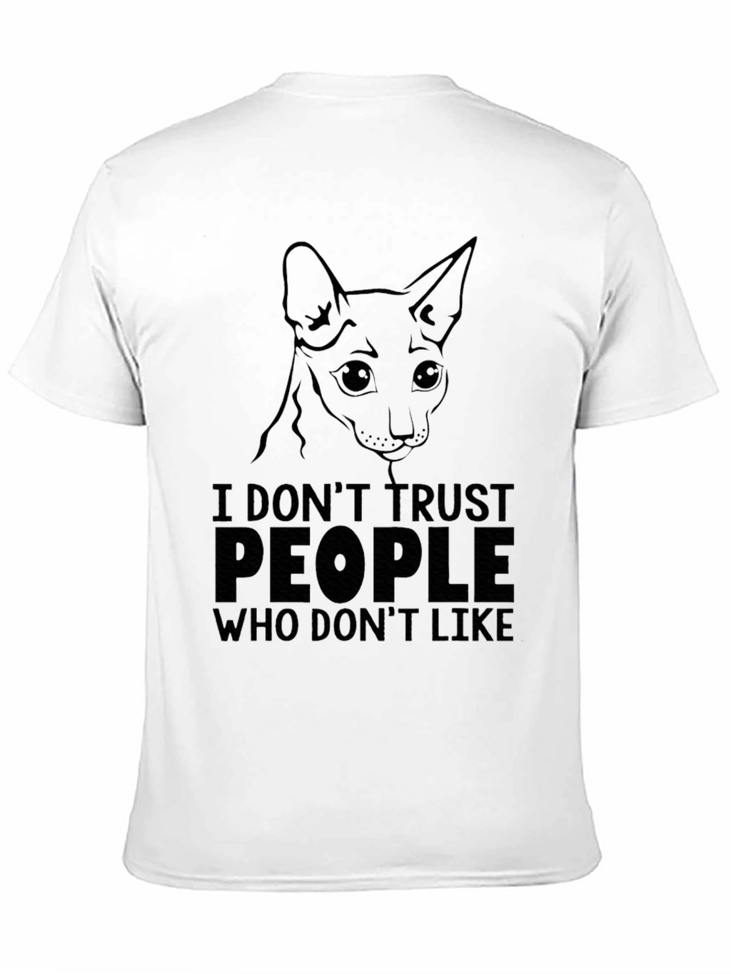 I Dont Trust People Who Dont Like Cats T-Shirt